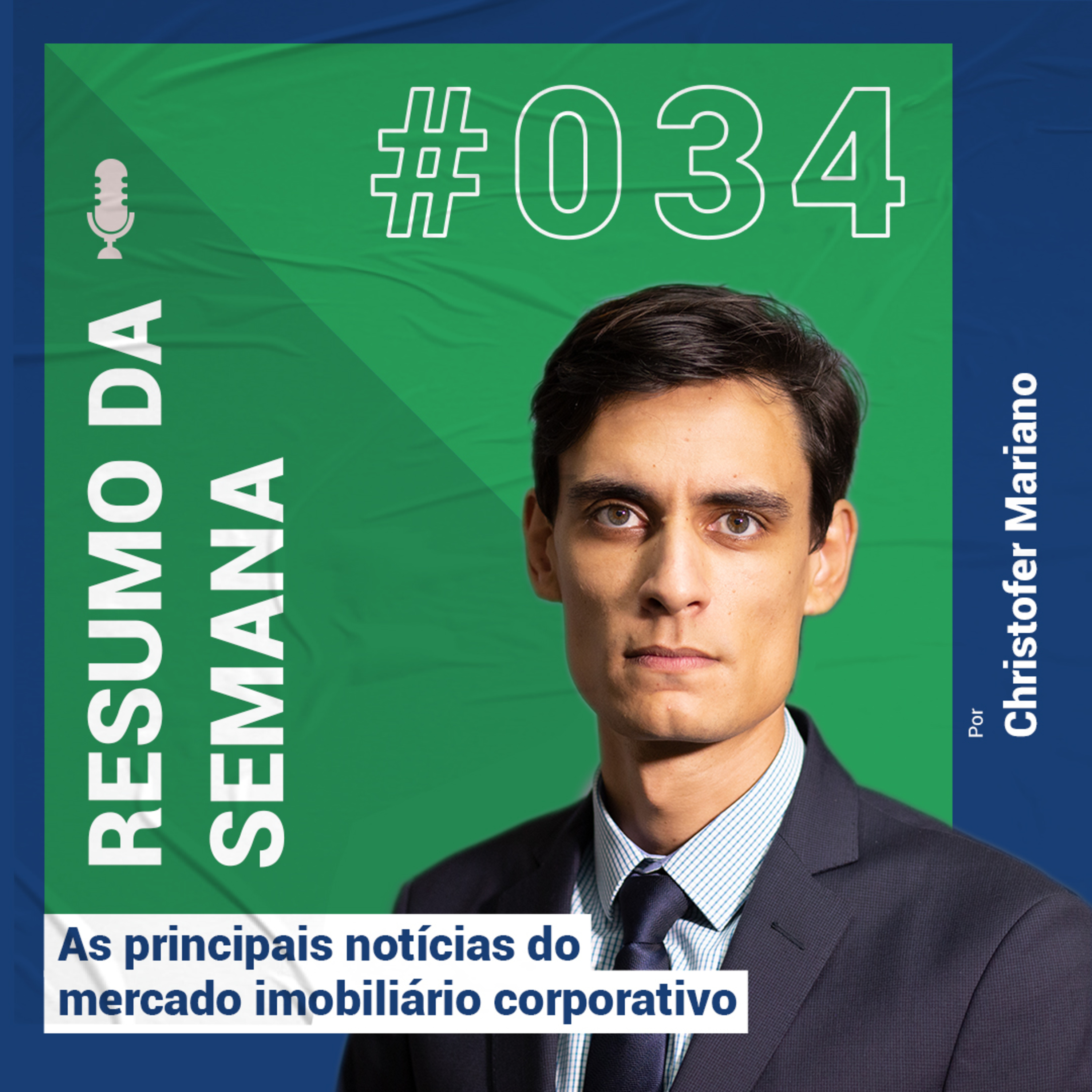Resumo das notícias do mercado imobiliário corporativo - #034 episode artwork