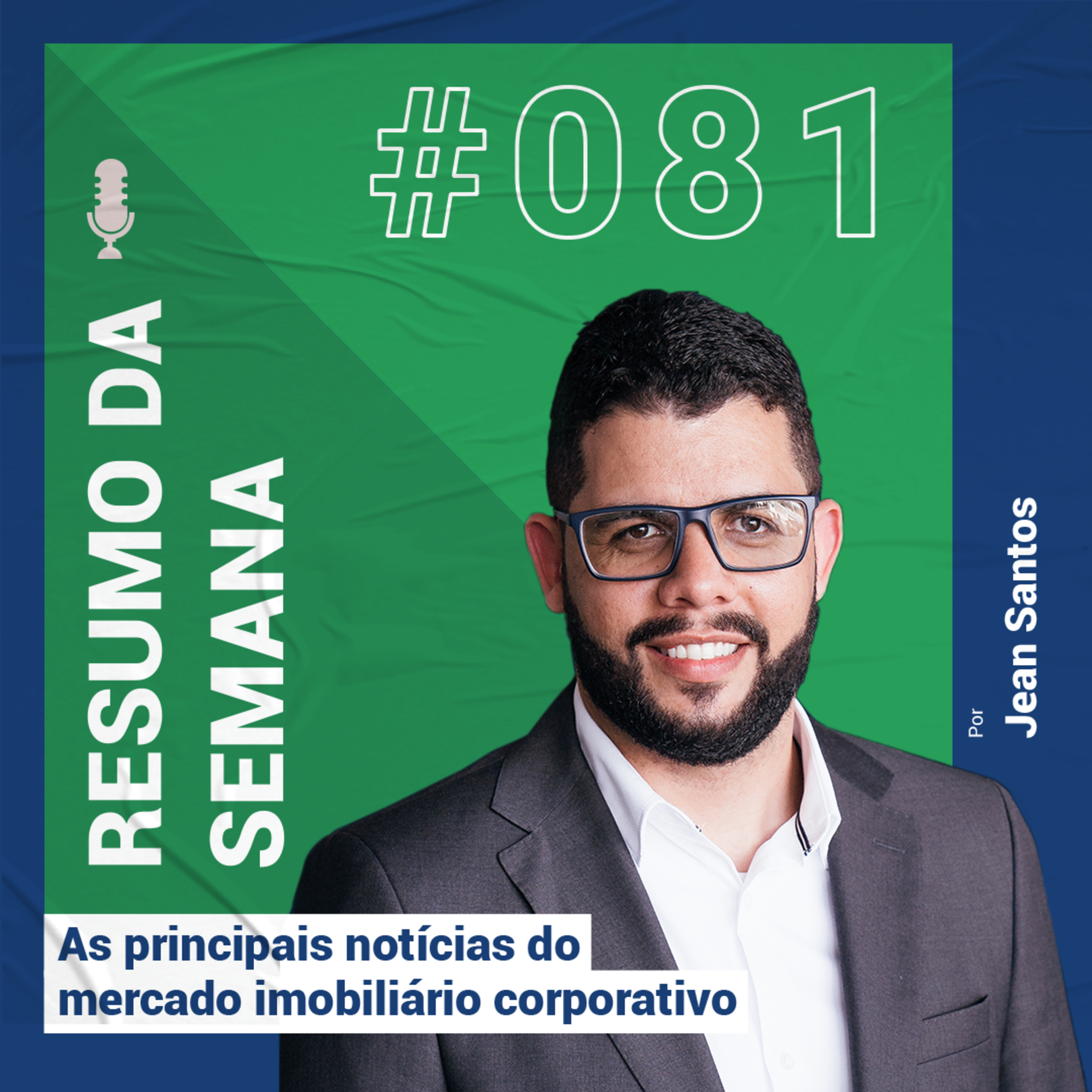 Resumo das notícias do mercado imobiliário corporativo - #081