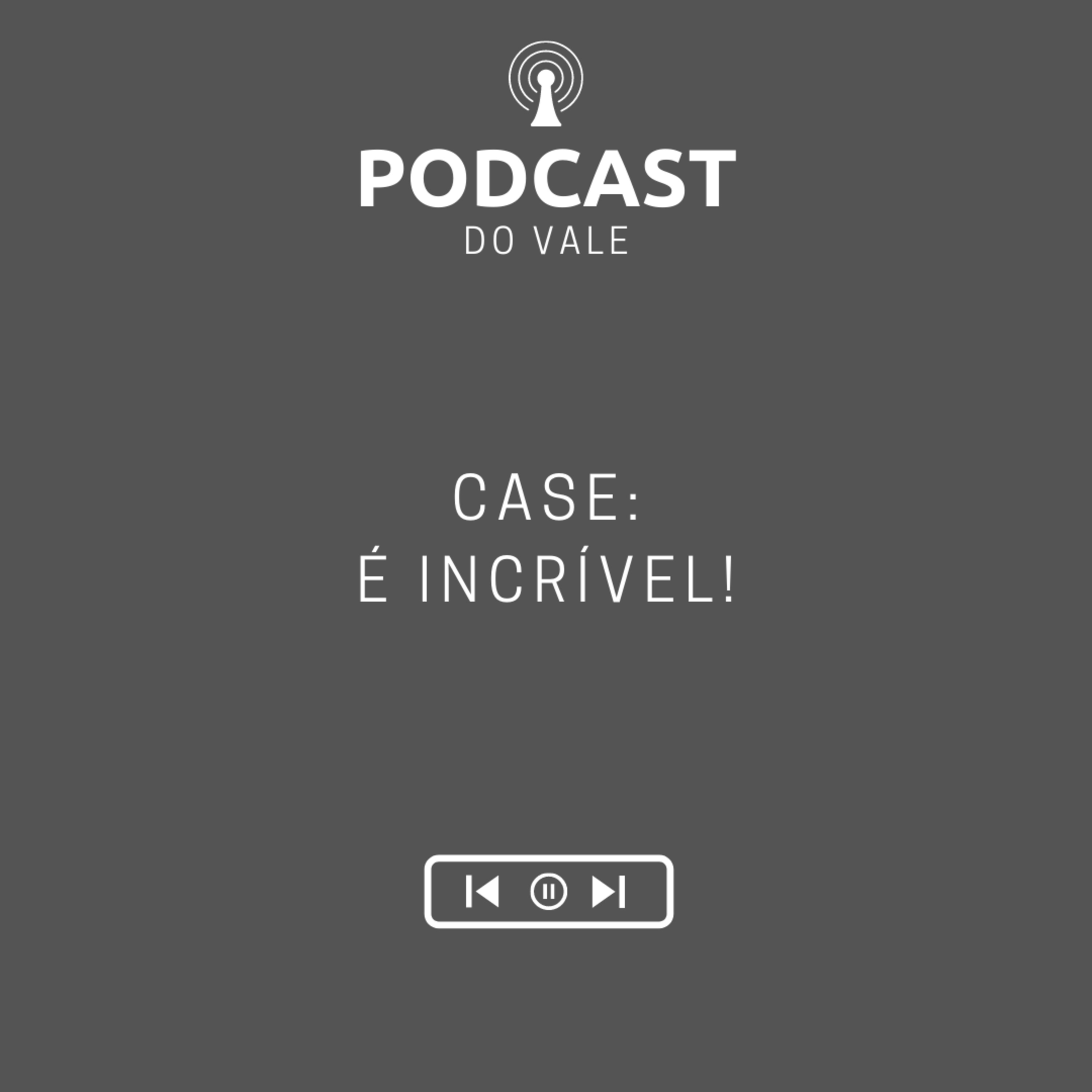 Podcast do Vale