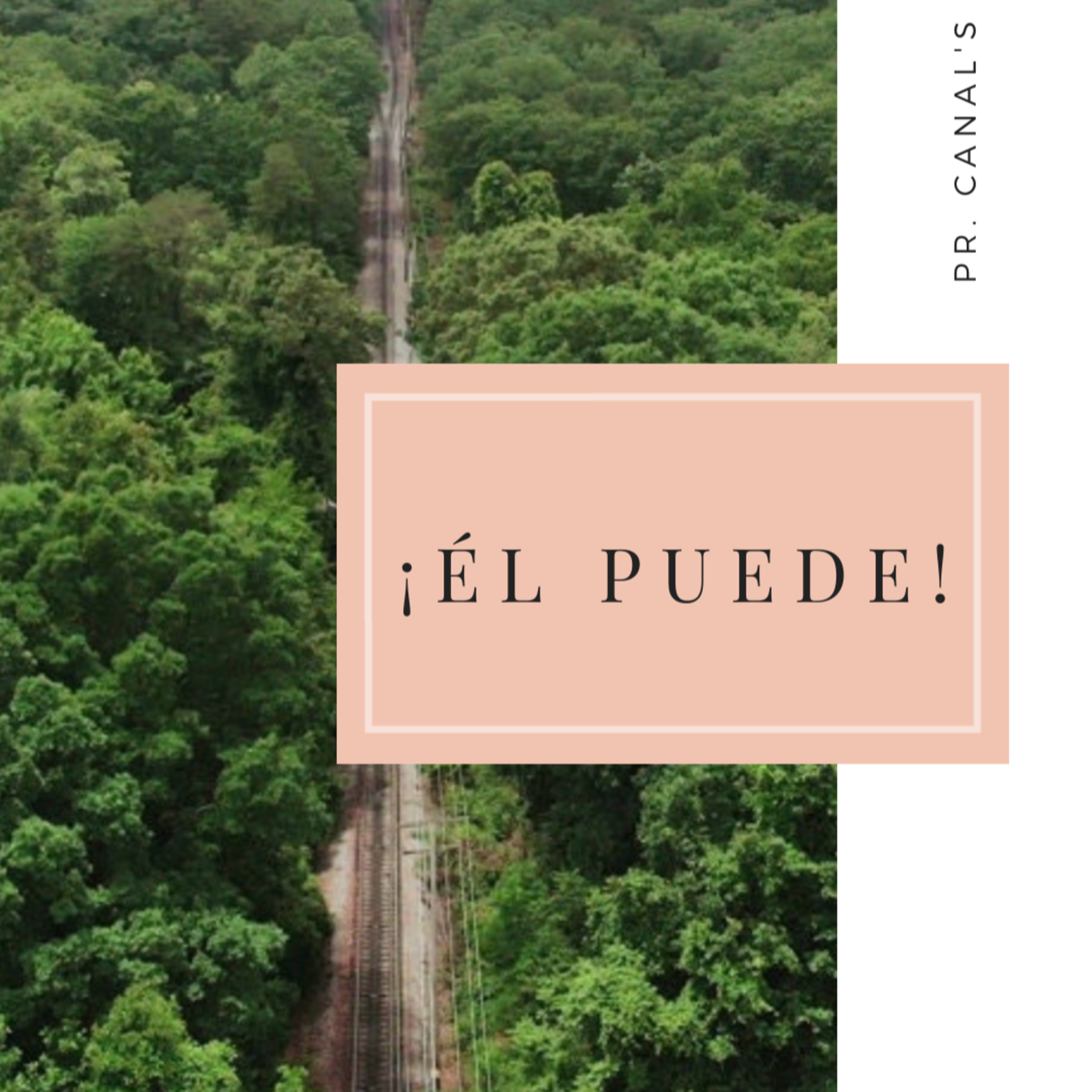 ¡Él Puede! 5-8 | Pr. Canal's episode artwork