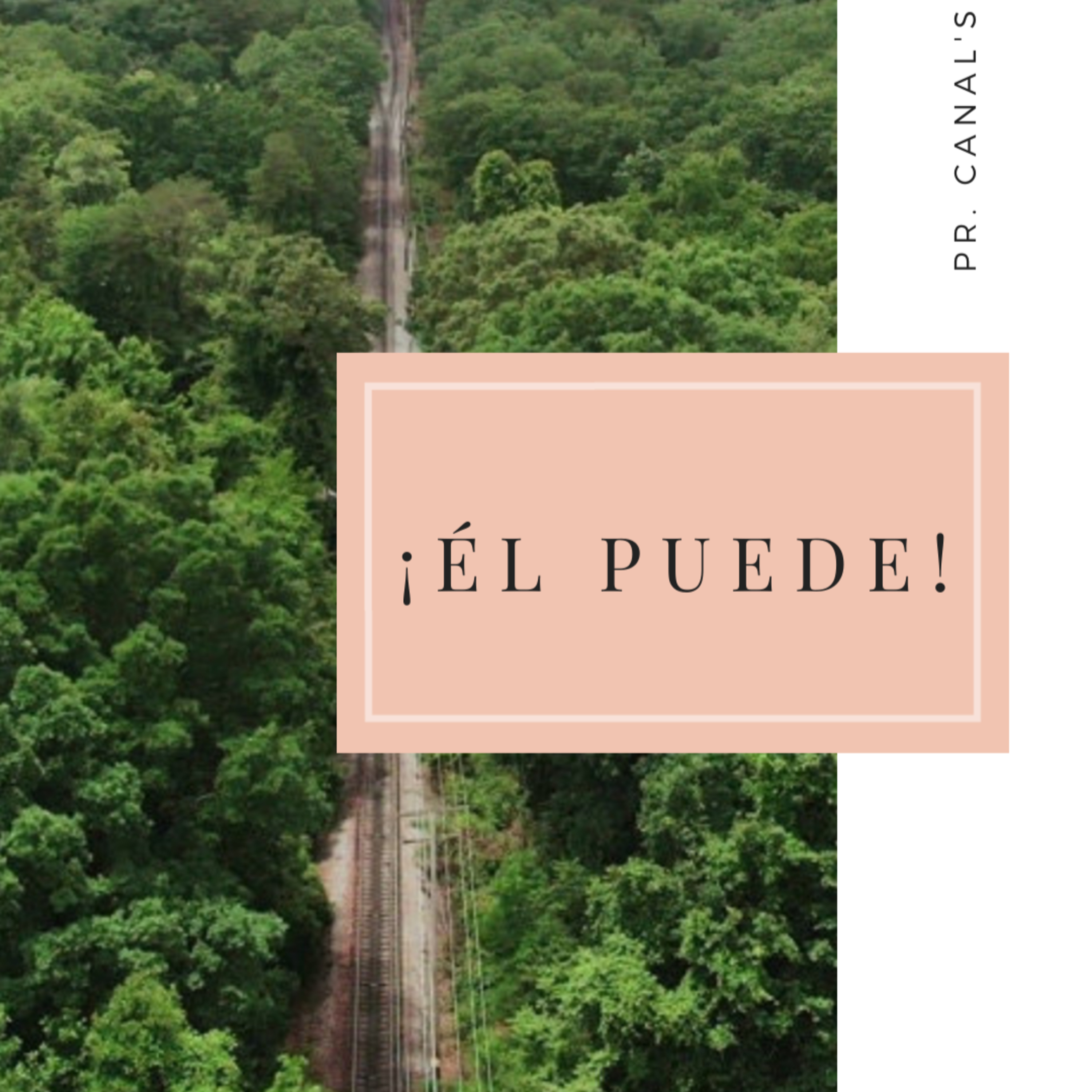 ¡Él Puede! 7-8 | Pr. Canal's episode artwork