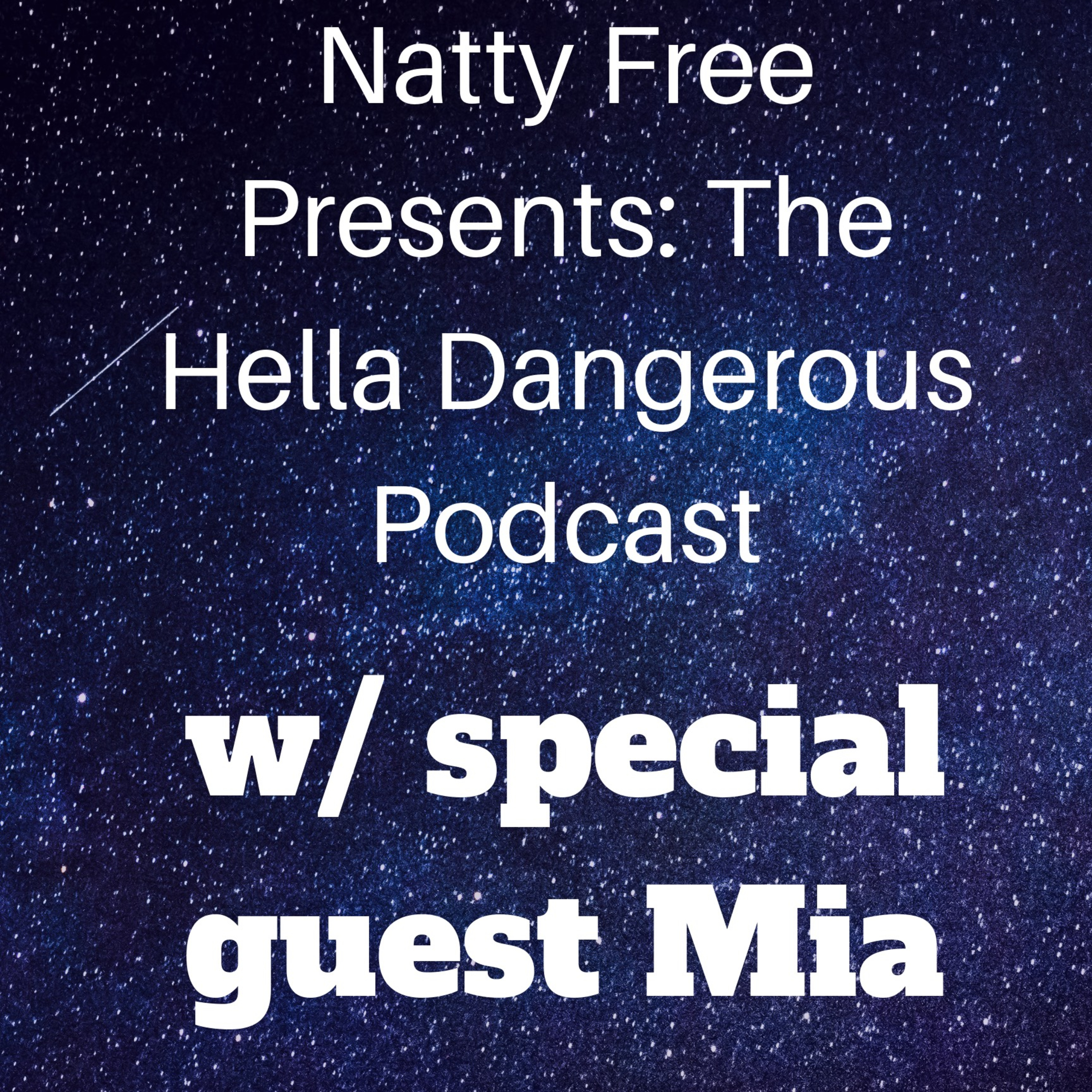 The Hecka Dangerous Podcast