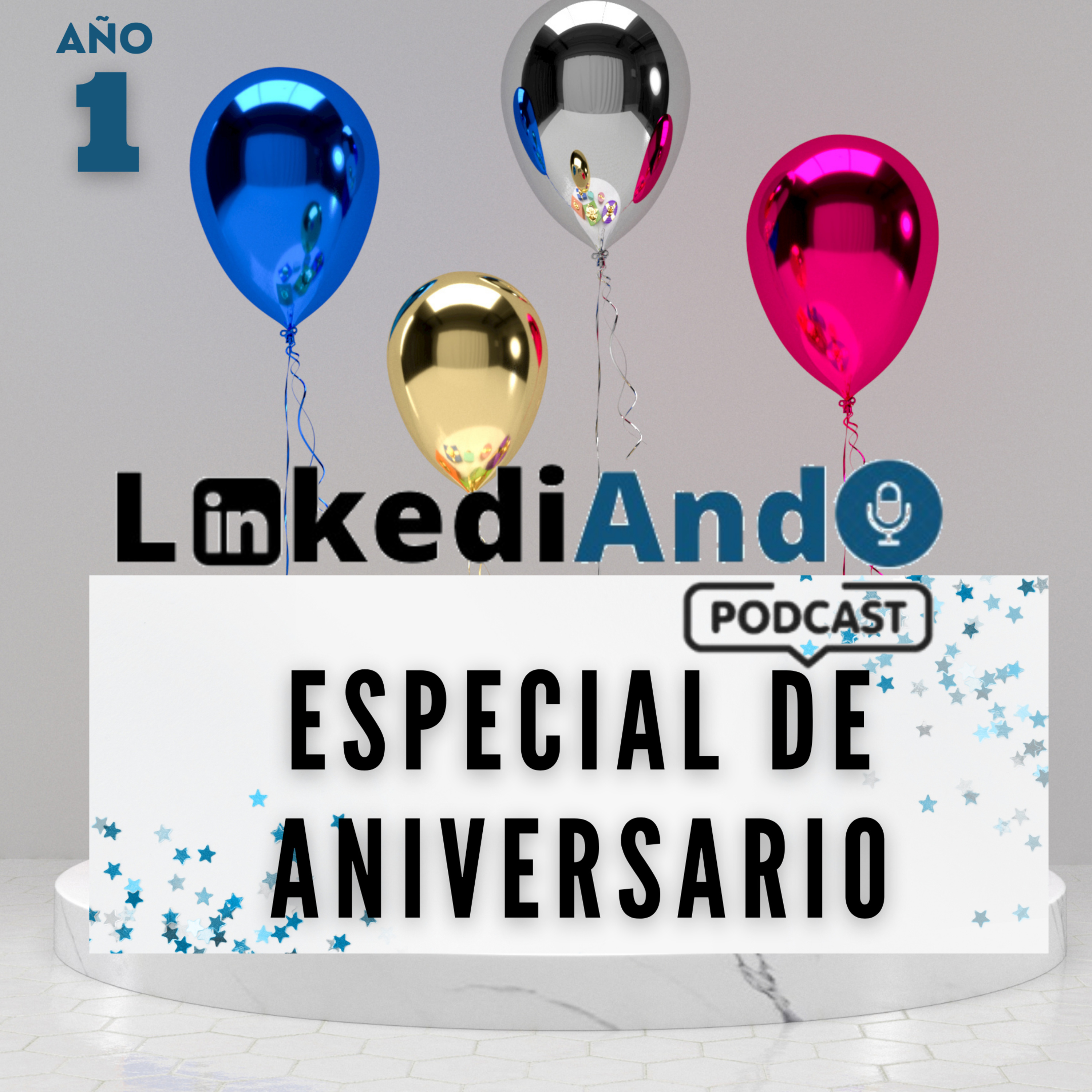Episodio 14 - ESPECIAL DE ANIVERSARIO (Esto comenzó siendo y es Networking) episode artwork