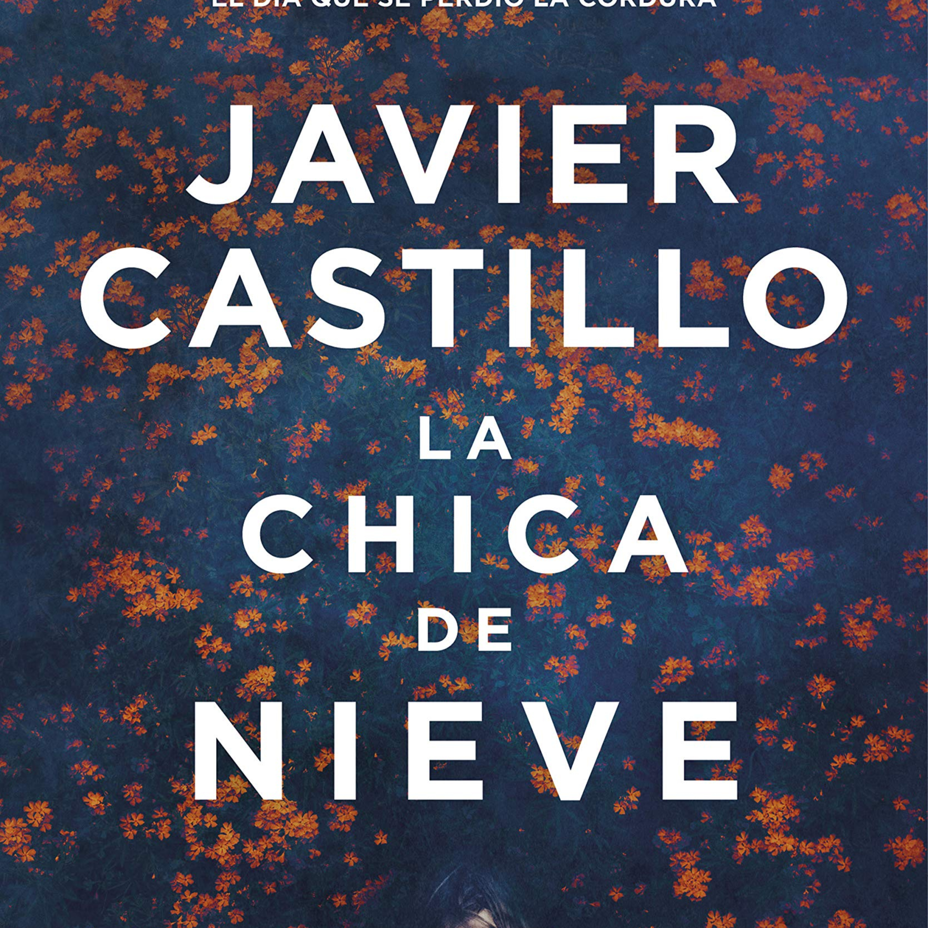 La chica de nieve - Javier Castillo | 6 | Audiolibro en Castellano (Voz humana)
