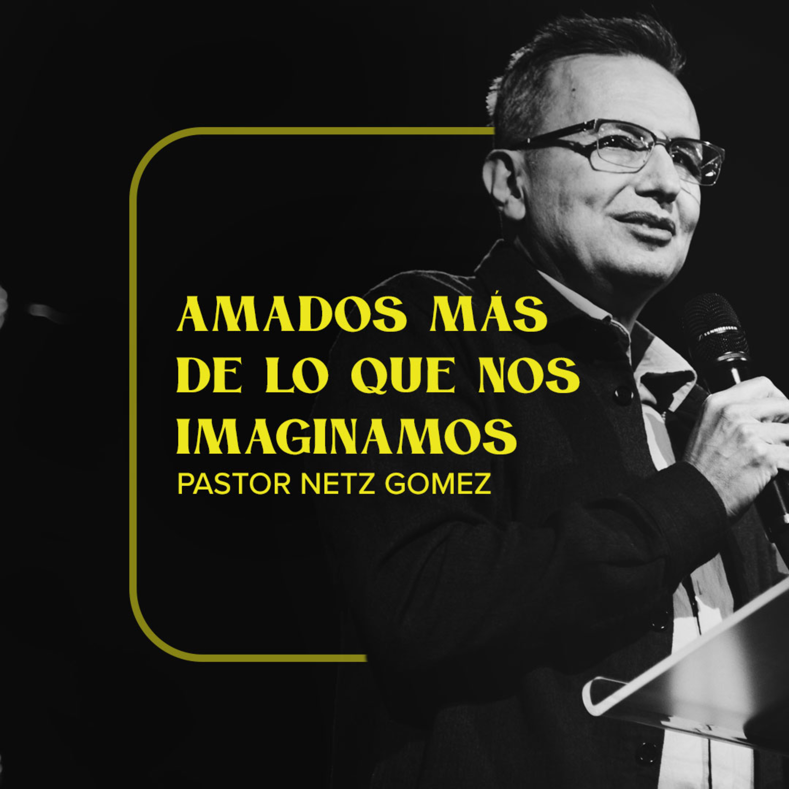 Cantar de Cantares: Amados Más De Lo Que Nos Imaginamos • Pastor Netz Gómez