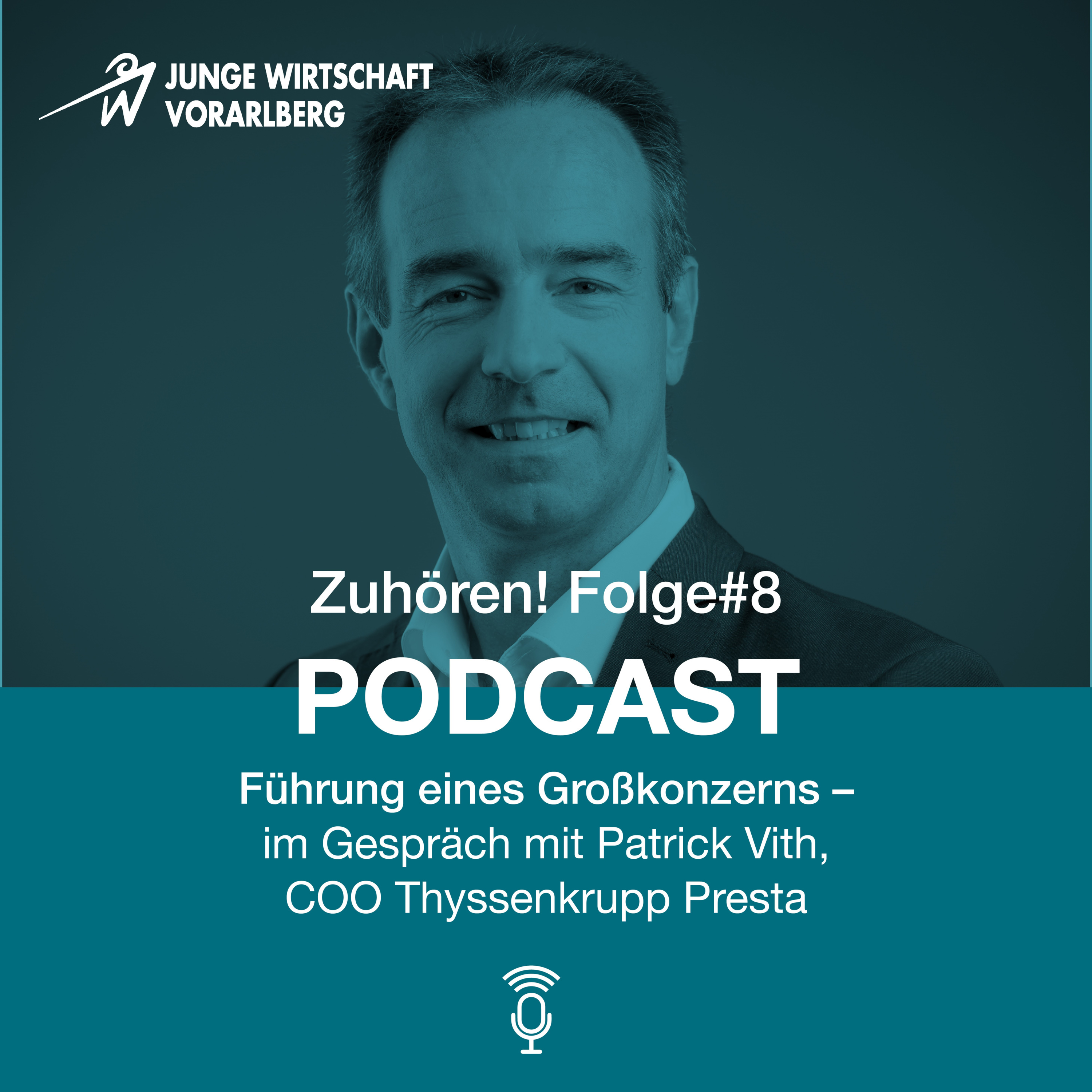 Zuhören! Podcast der Jungen Wirtschaft Vorarlberg
