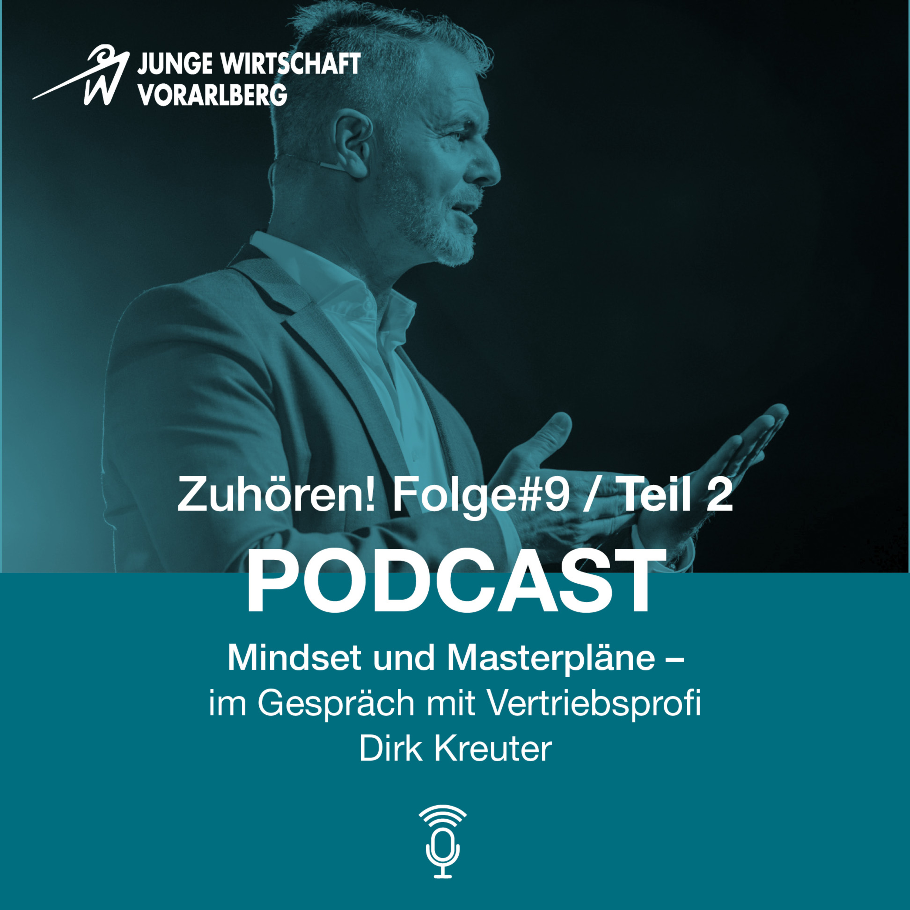 Zuhören! Podcast der Jungen Wirtschaft Vorarlberg