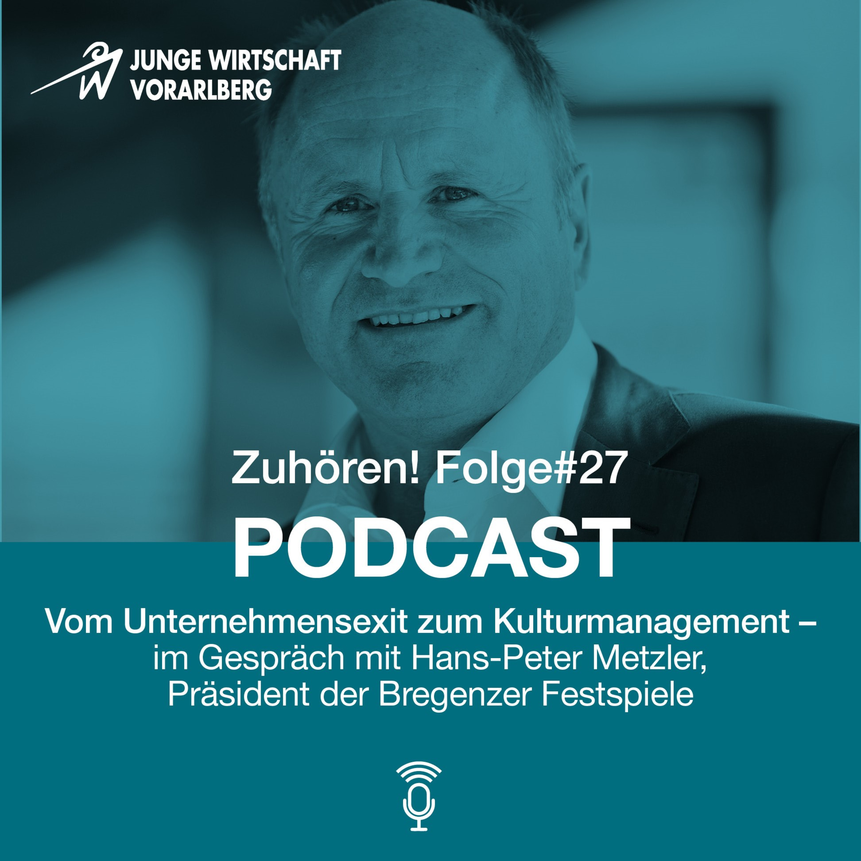 Zuhören! Podcast der Jungen Wirtschaft Vorarlberg