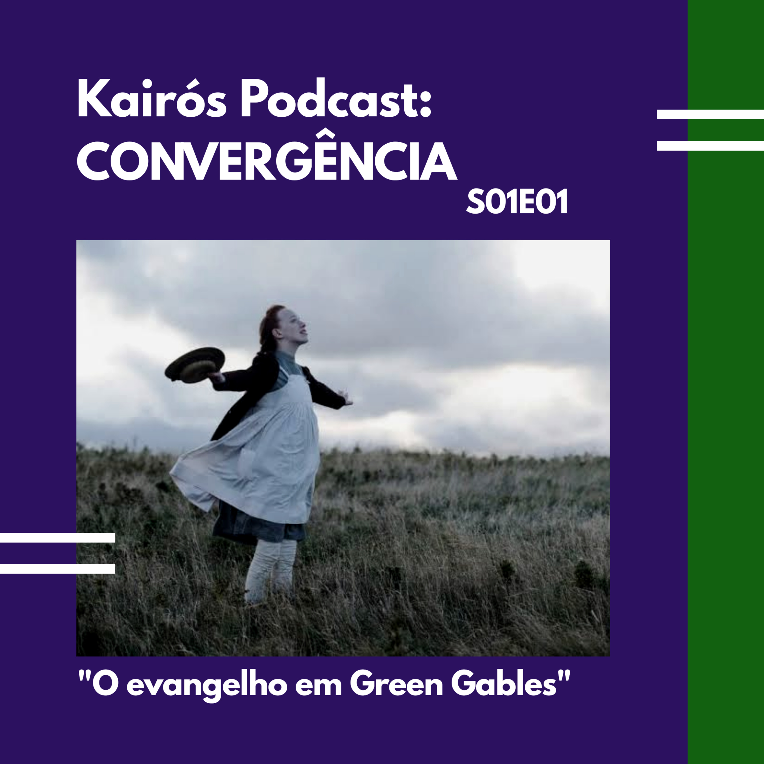 #1 - CONVERGÊNCIA: "O evangelho em Green Gables"  episode artwork