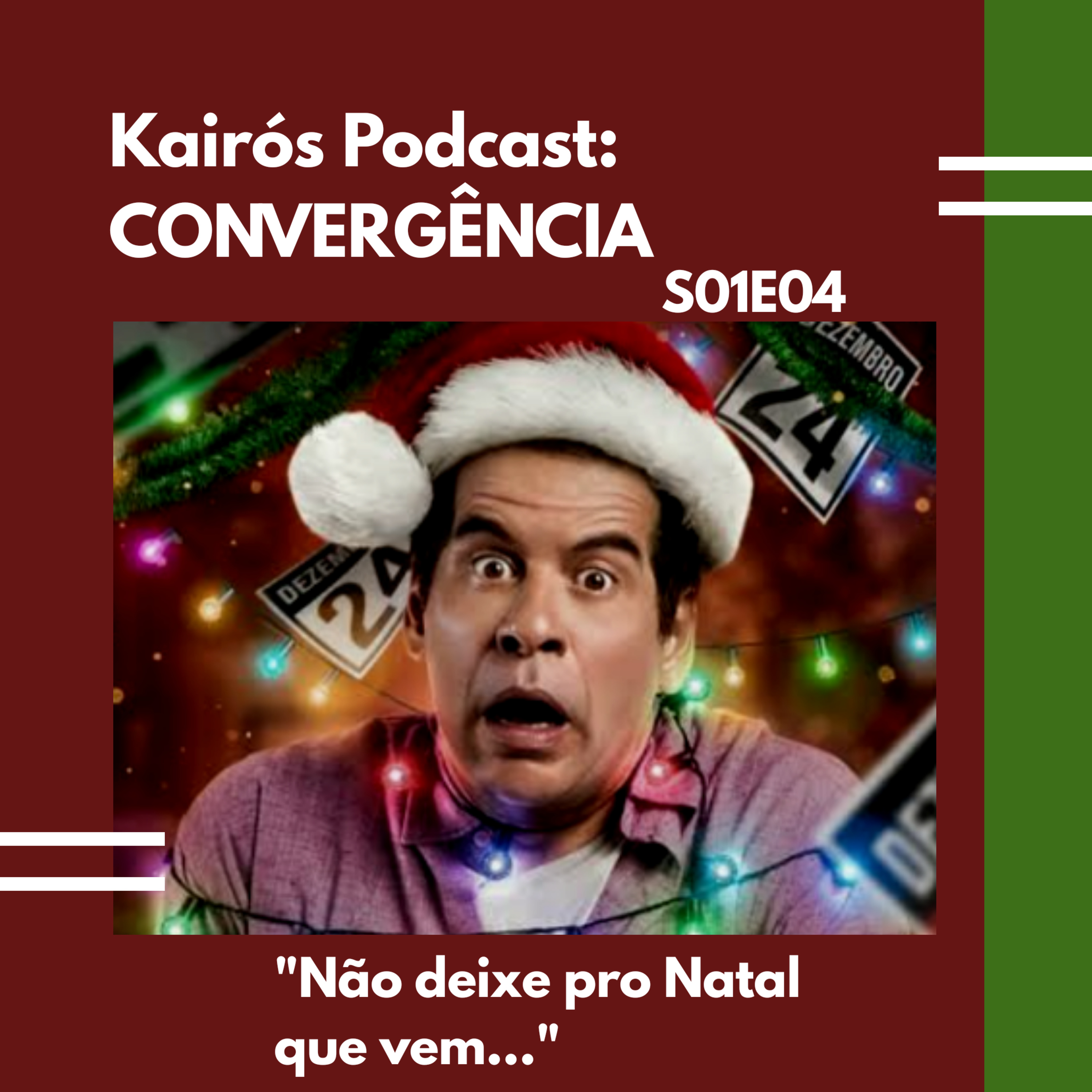 #4 - CONVERGÊNCIA: "Não deixe pro Natal que vem" episode artwork