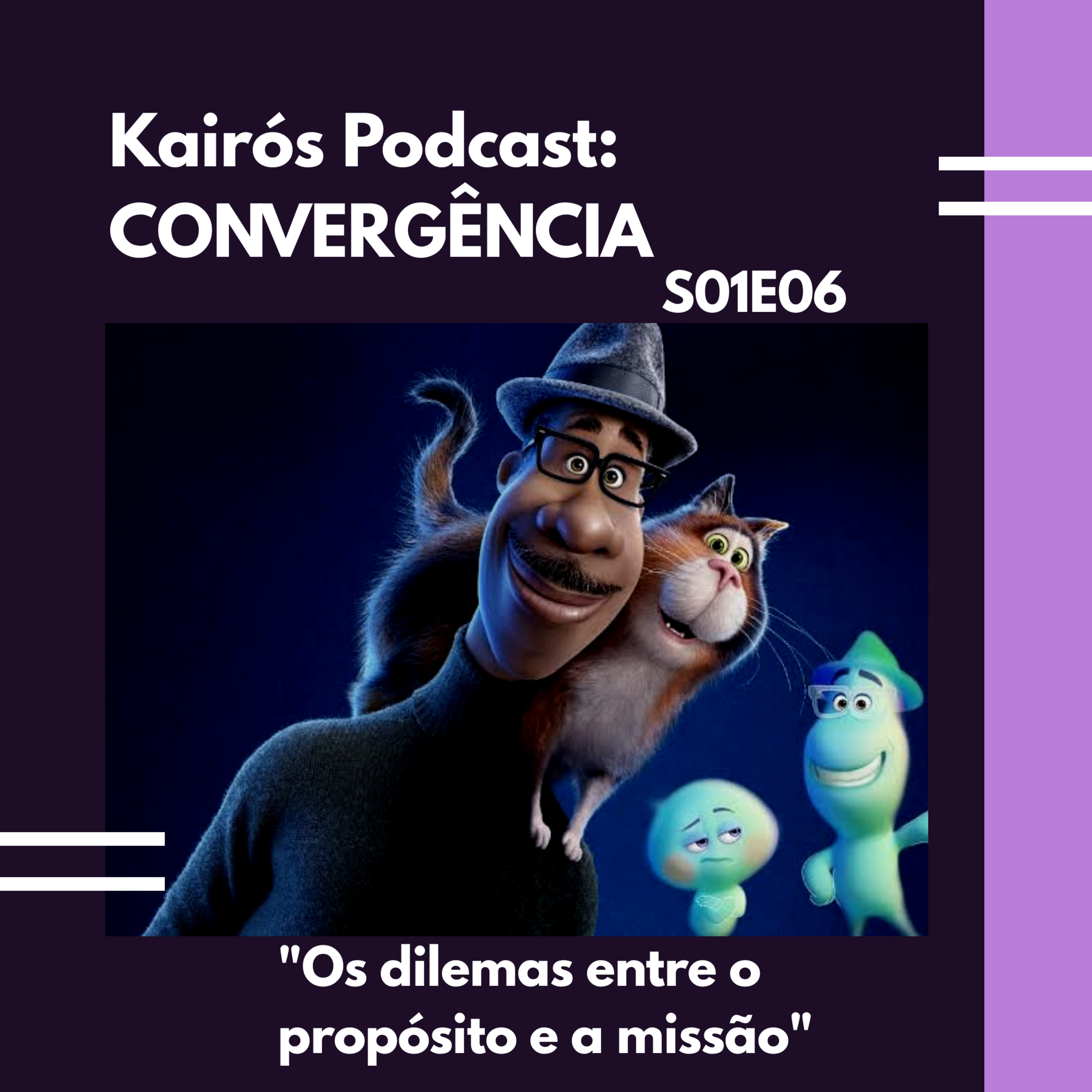 #6 - CONVERGÊNCIA: "Os dilemas entre o propósito e a missão" episode artwork