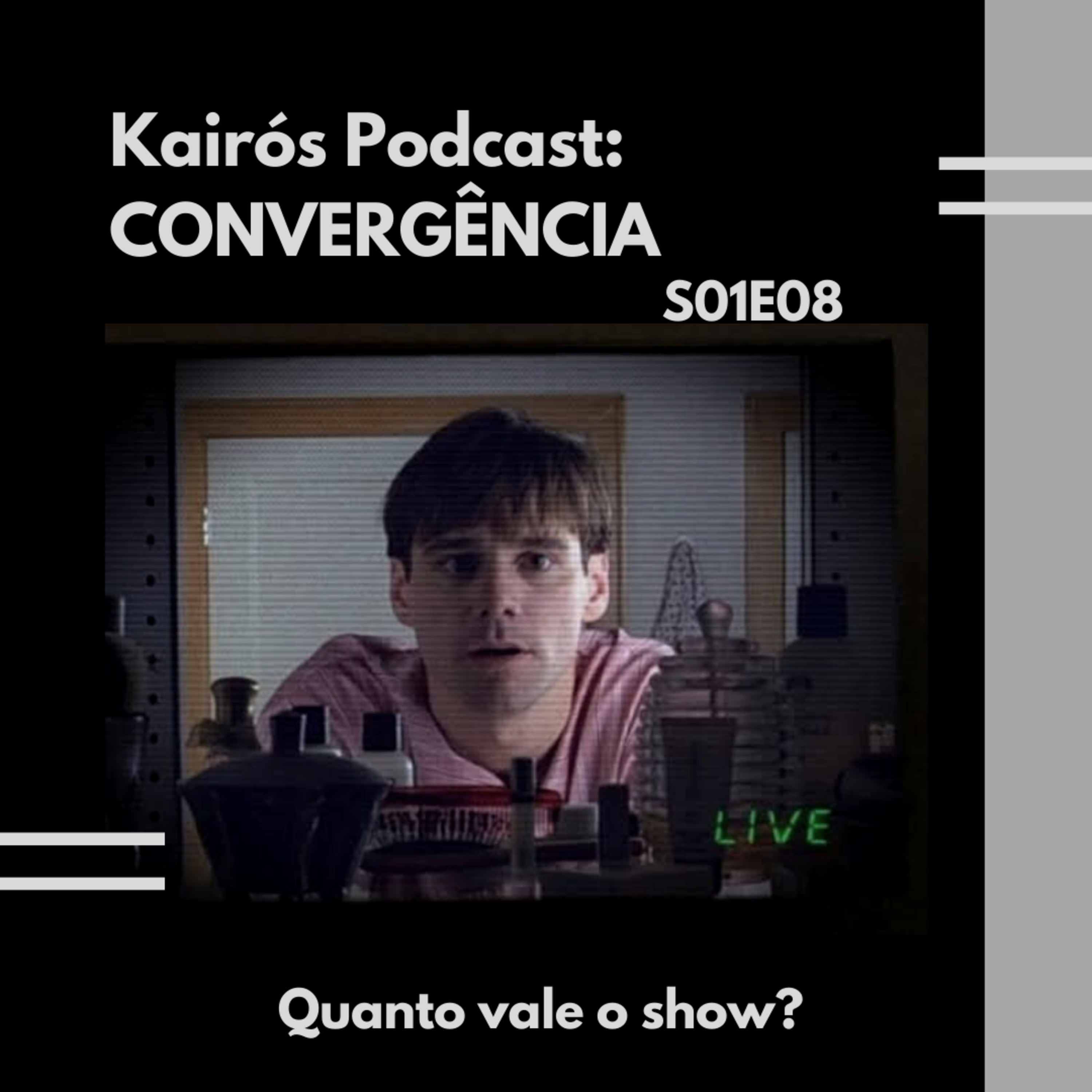 #8 - CONVERGÊNCIA: "Quanto vale o show?" episode artwork