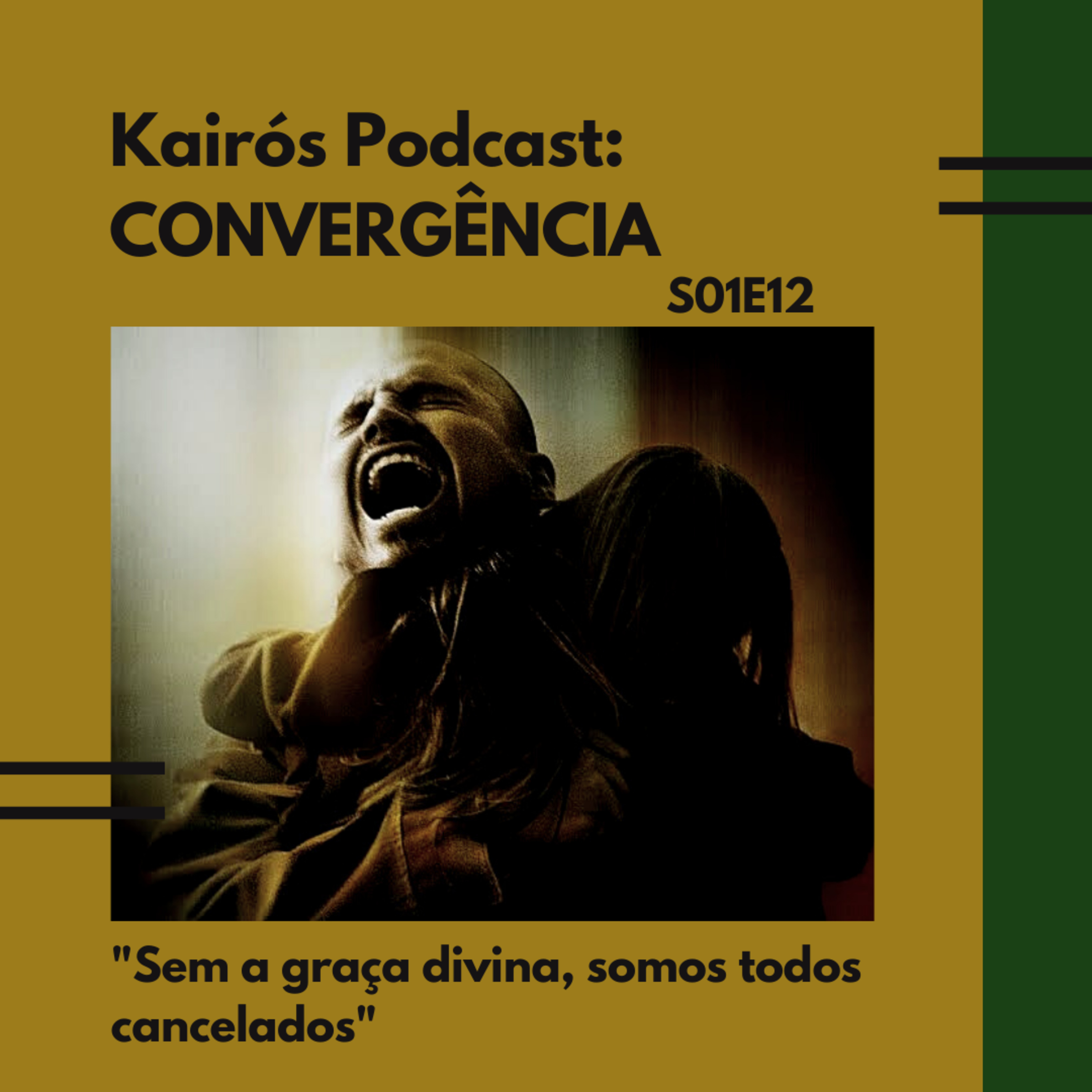 #12 - CONVERGÊNCIA: "Sem a graça divina, somos todos cancelados" episode artwork