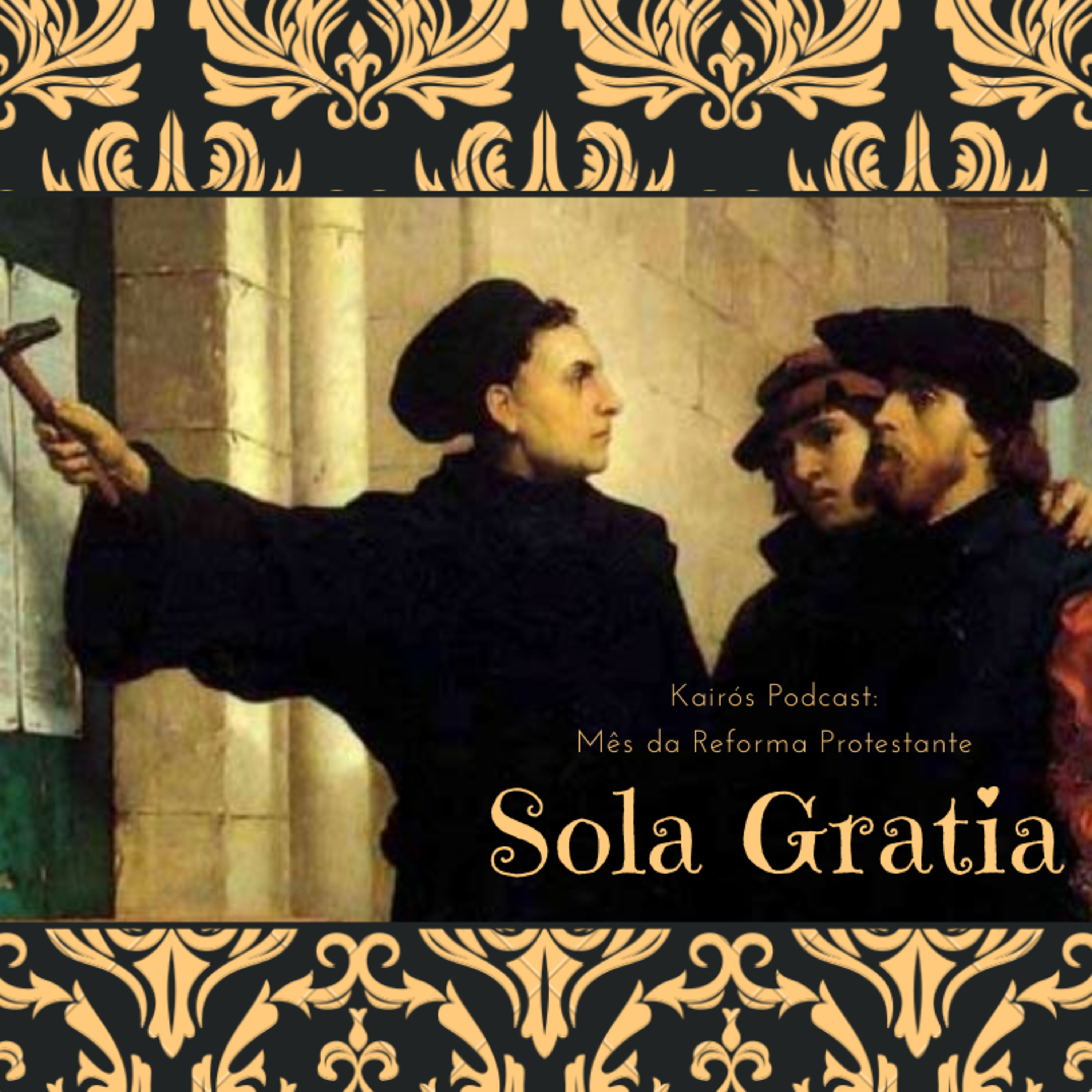 #21 - KairósCast: "SOLA GRATIA" episode artwork