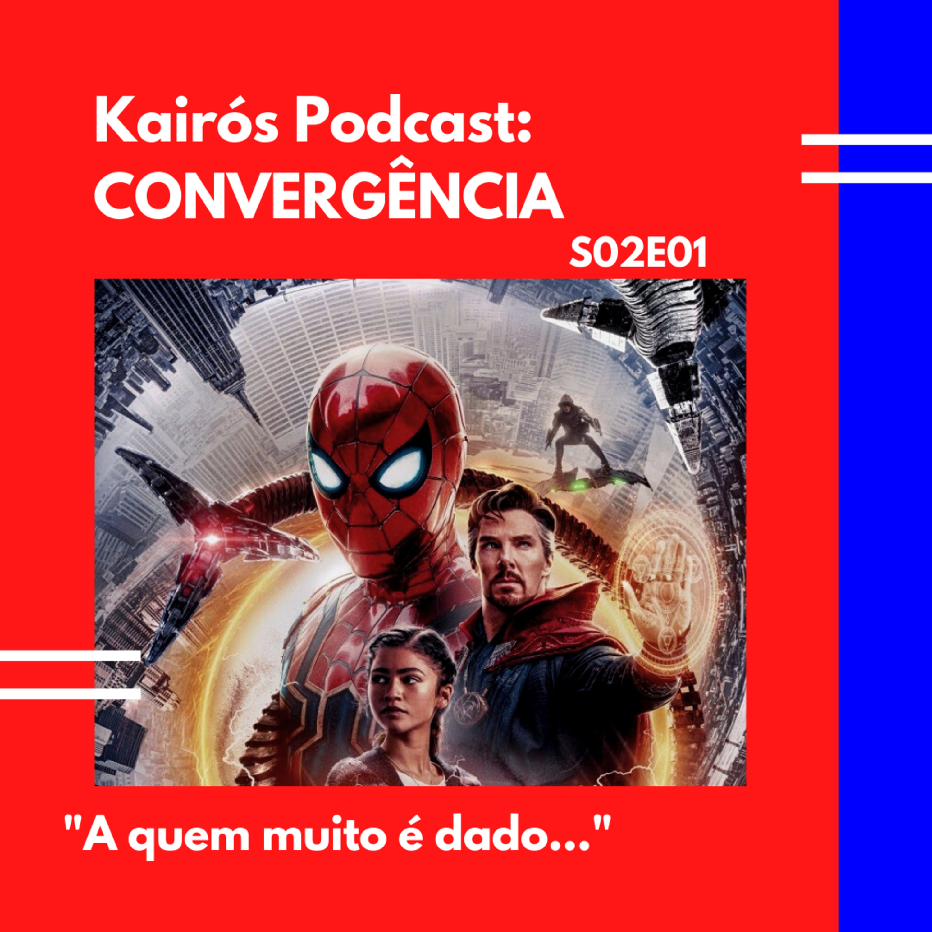 #28 - CONVERGÊNCIA: "A quem muito é dado..." episode artwork