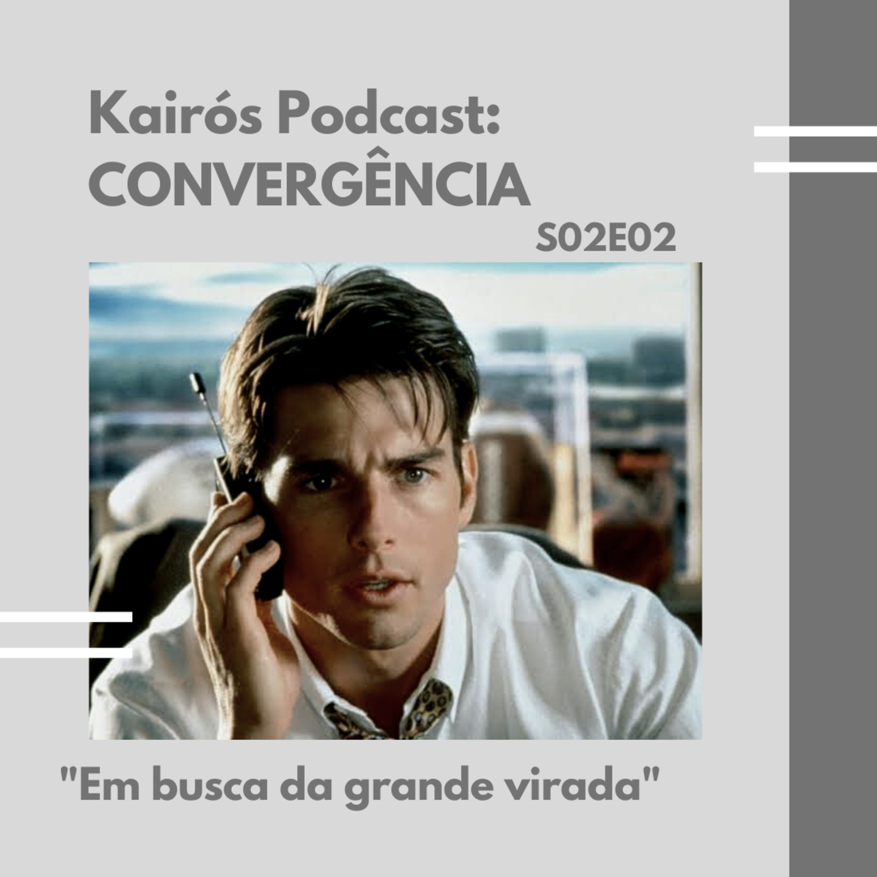 #30 - CONVERGÊNCIA: "Em busca da grande virada" episode artwork