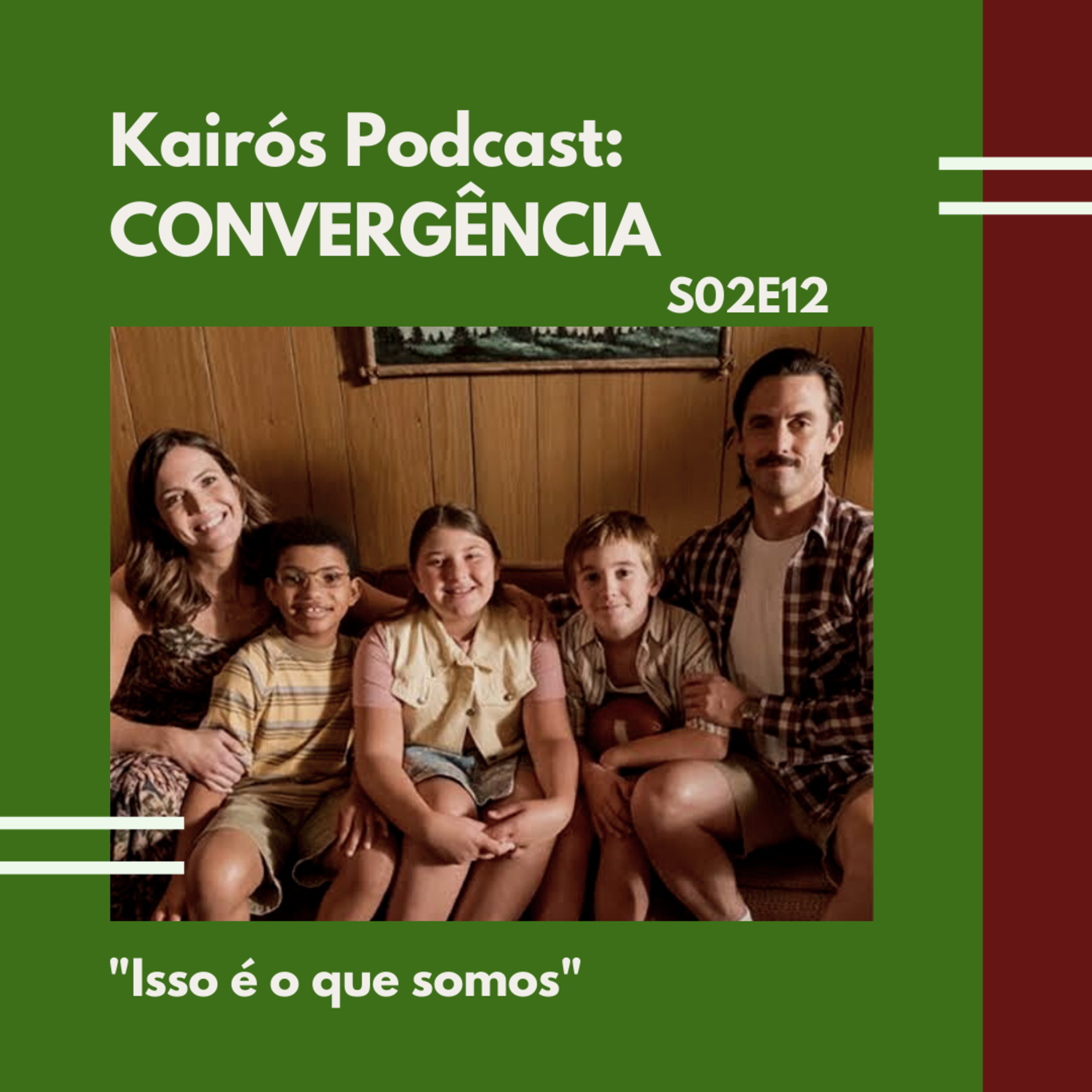 #54: CONVERGÊNCIA: "Isso é o que somos" episode artwork