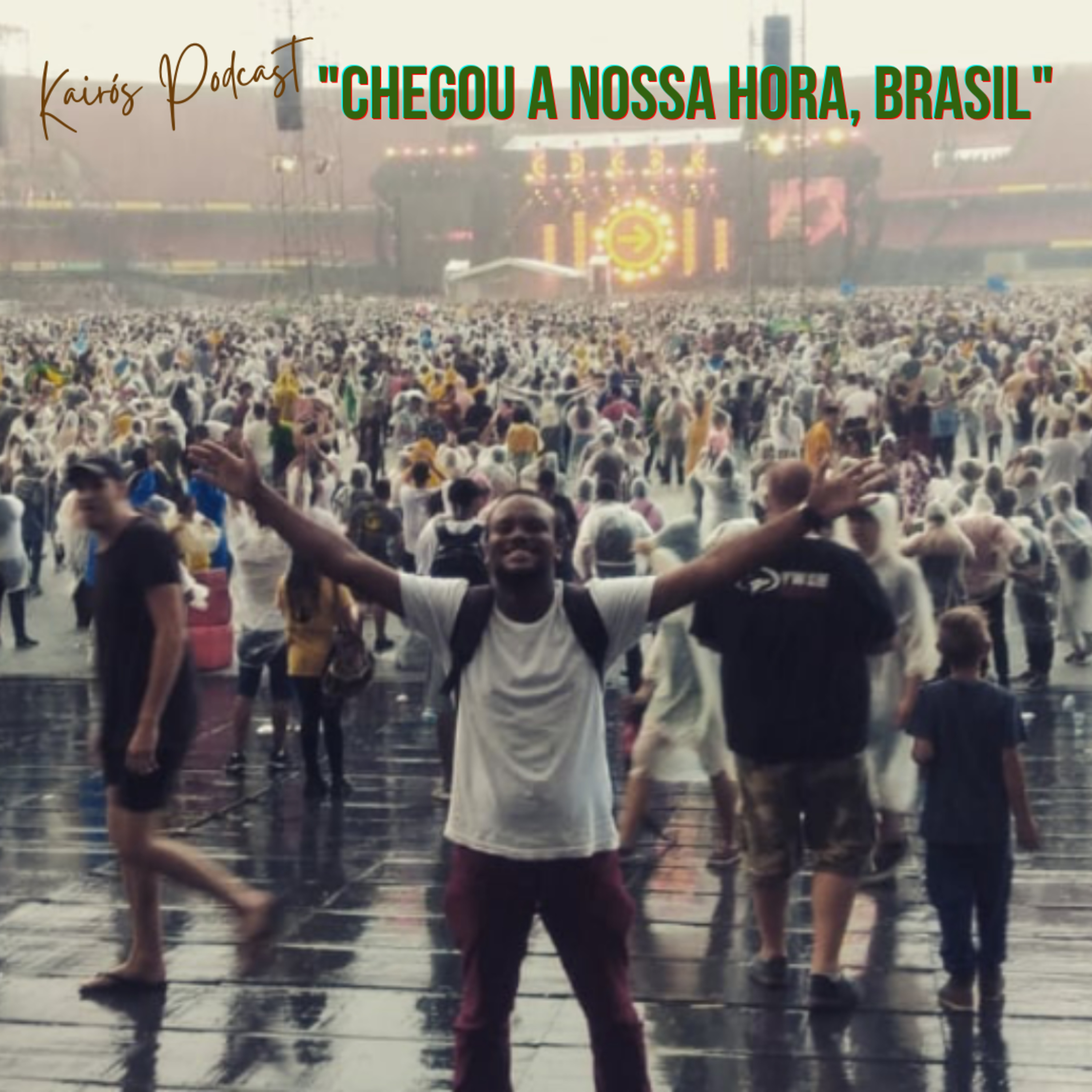 #63 - KairósCast: "CHEGOU A NOSSA HORA, BRASIL" episode artwork