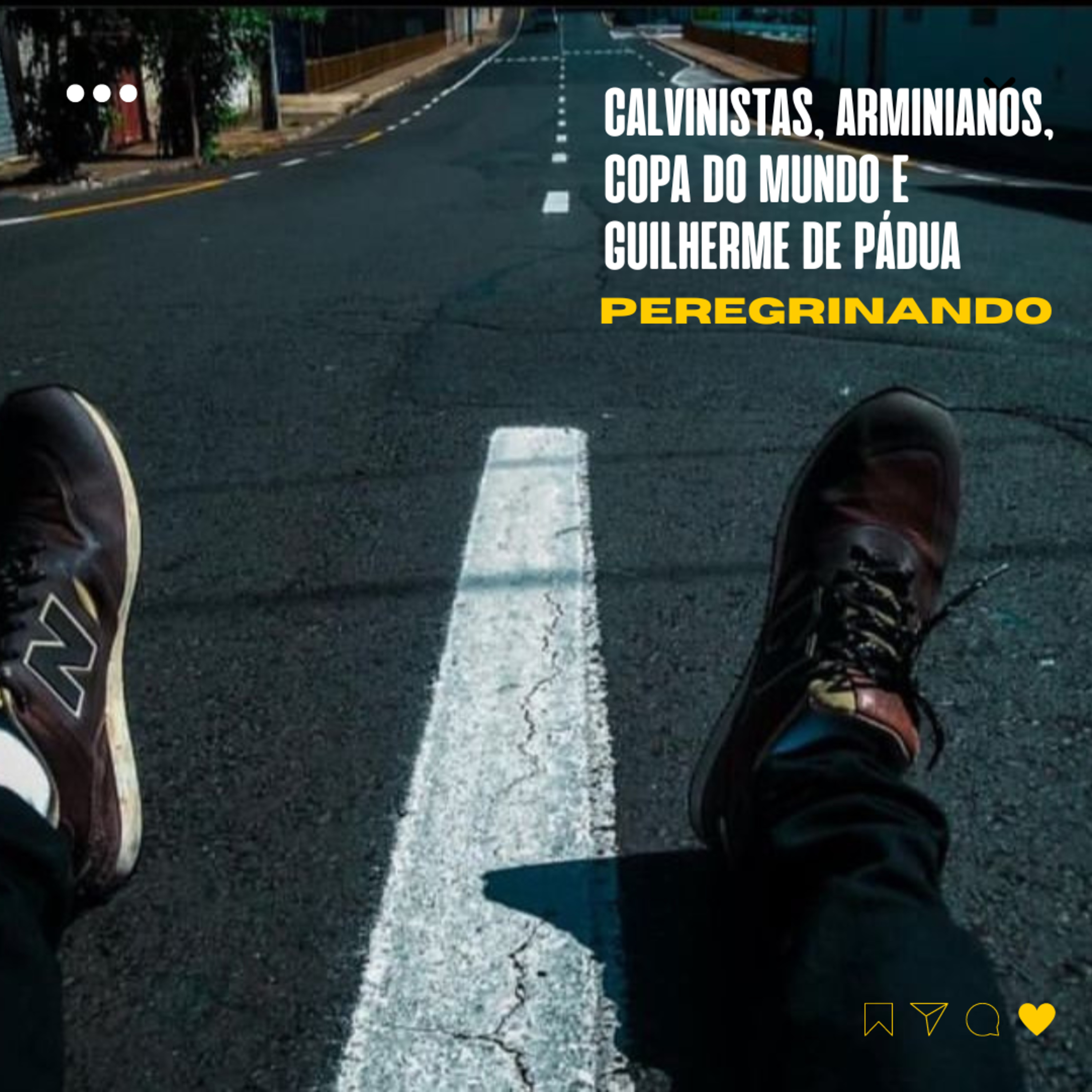 #75 - PEREGRINANDO: "Calvinistas, Arminianos, Copa do Mundo e Guilherme de Pádua" episode artwork