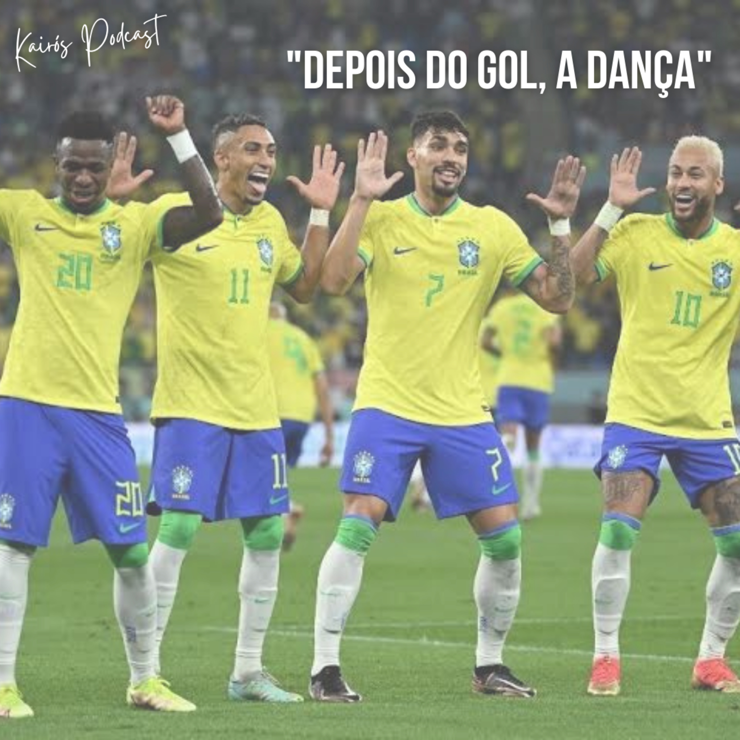 #80 - KairósCast: "DEPOIS DO GOL, A DANÇA" episode artwork