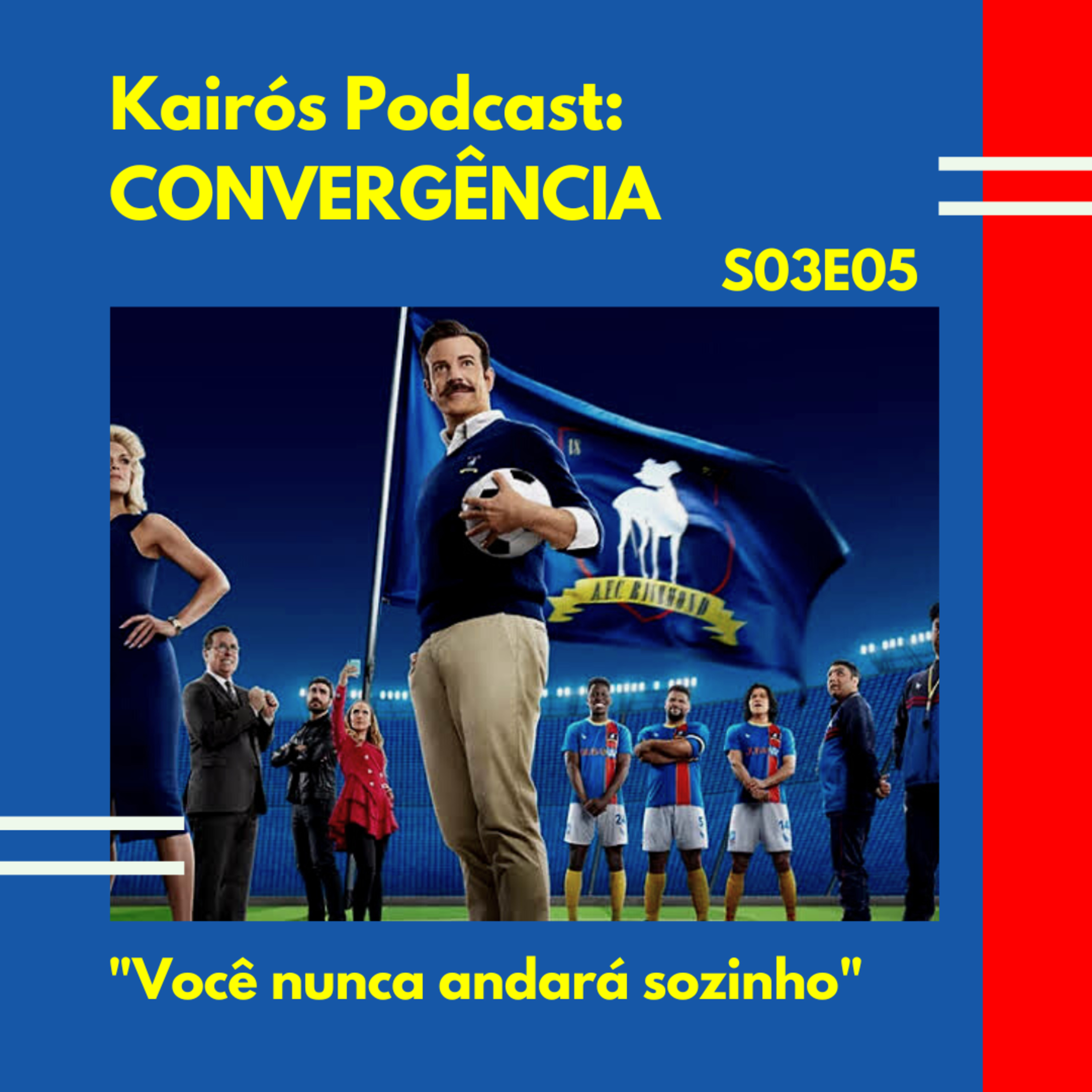 #86 - CONVERGÊNCIA: "Você nunca andará sozinho" episode artwork