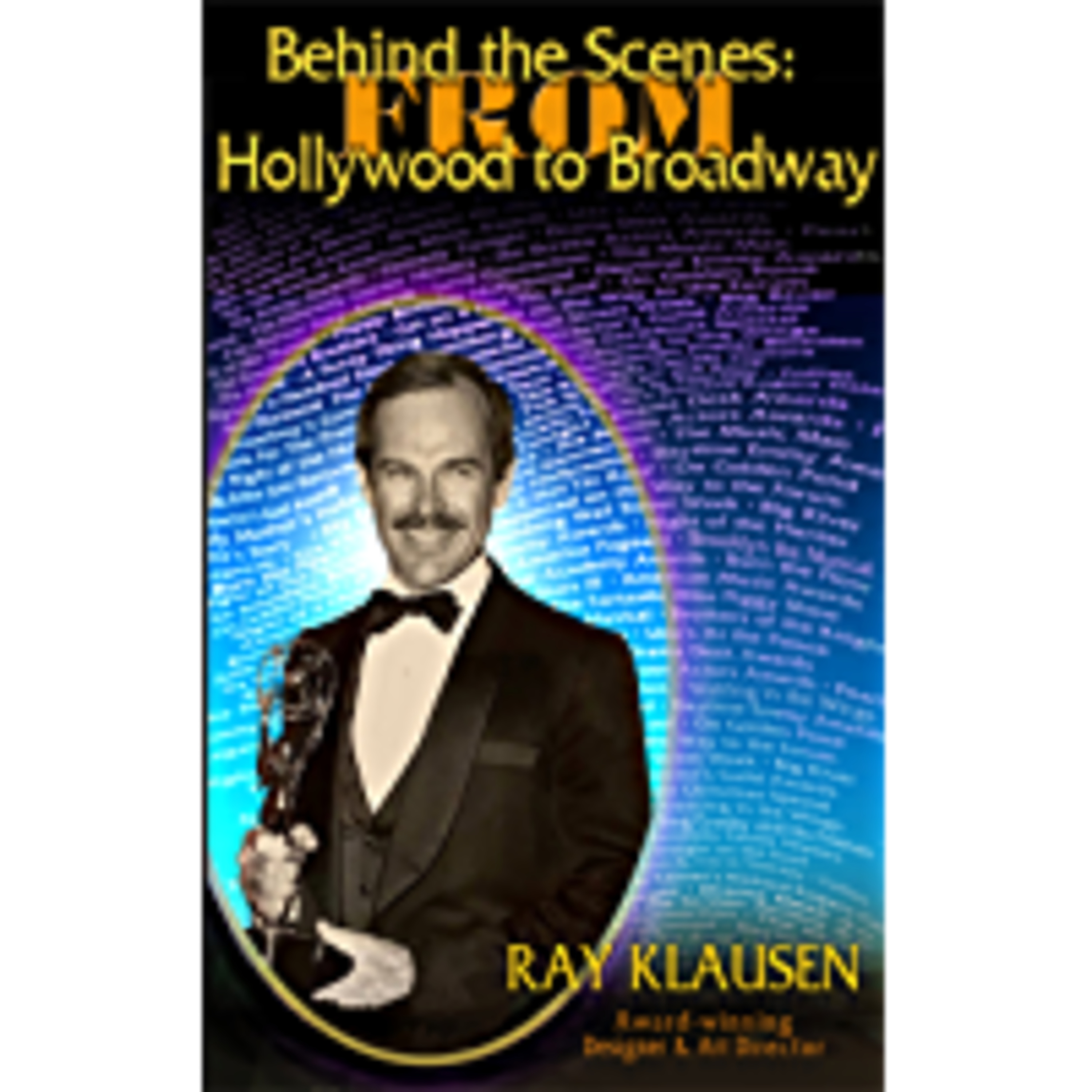 OSB 565 Emmy winner Ray Klausen Set Designer of 9 Oscar Shows