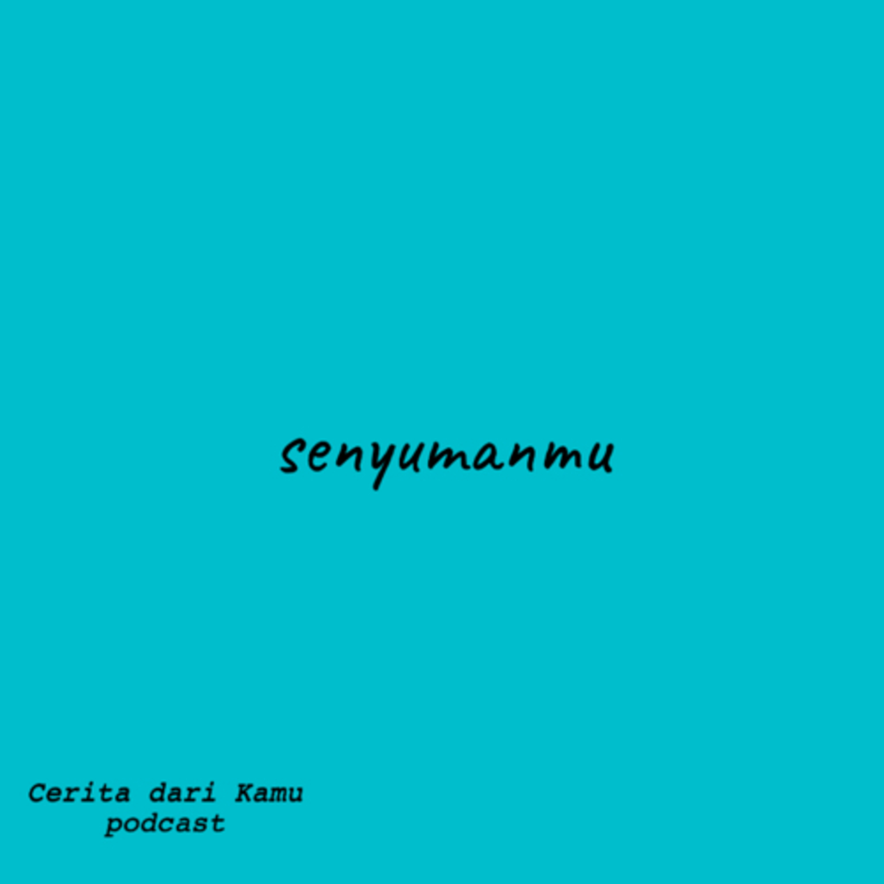 senyumanmu