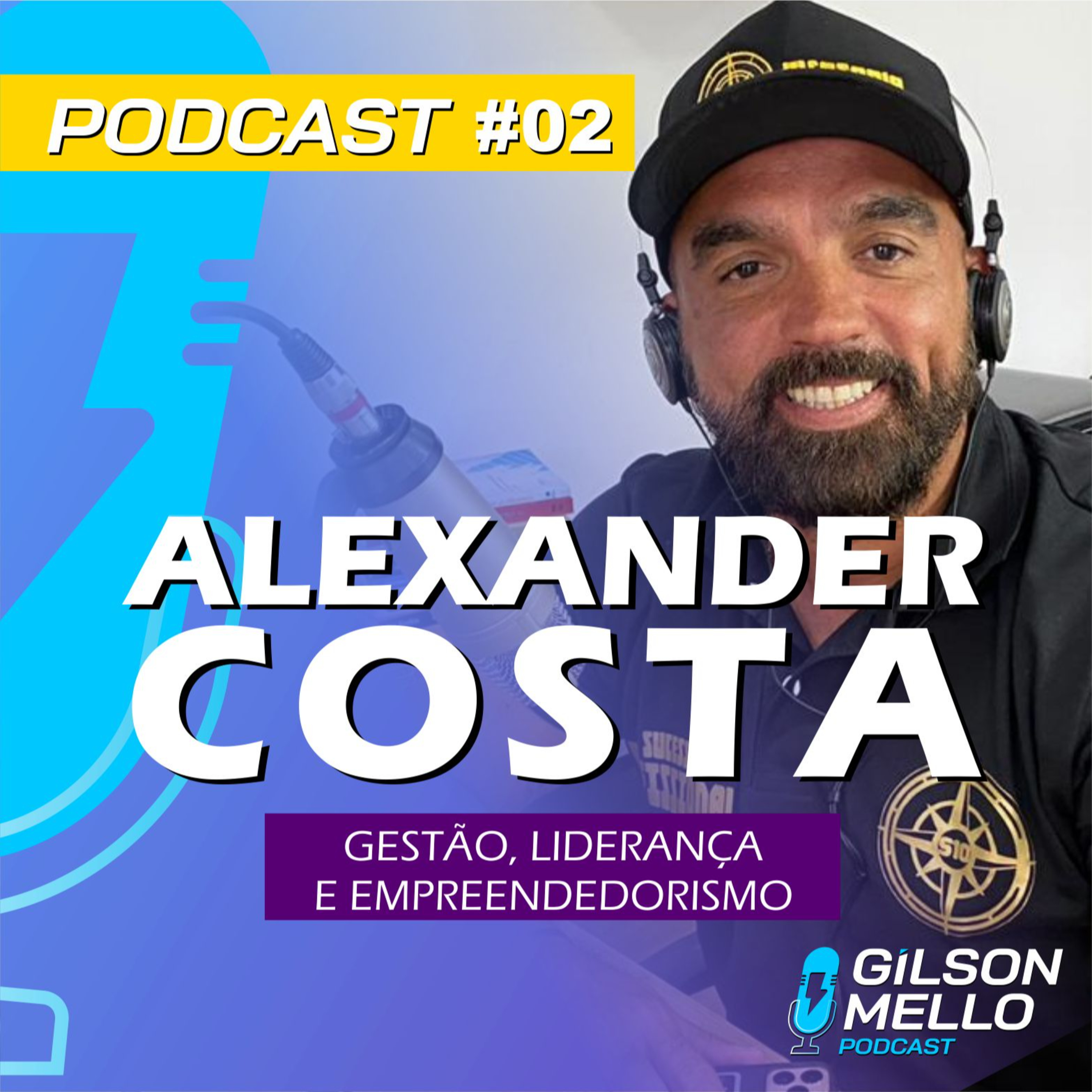 Gilson Mello Podcast