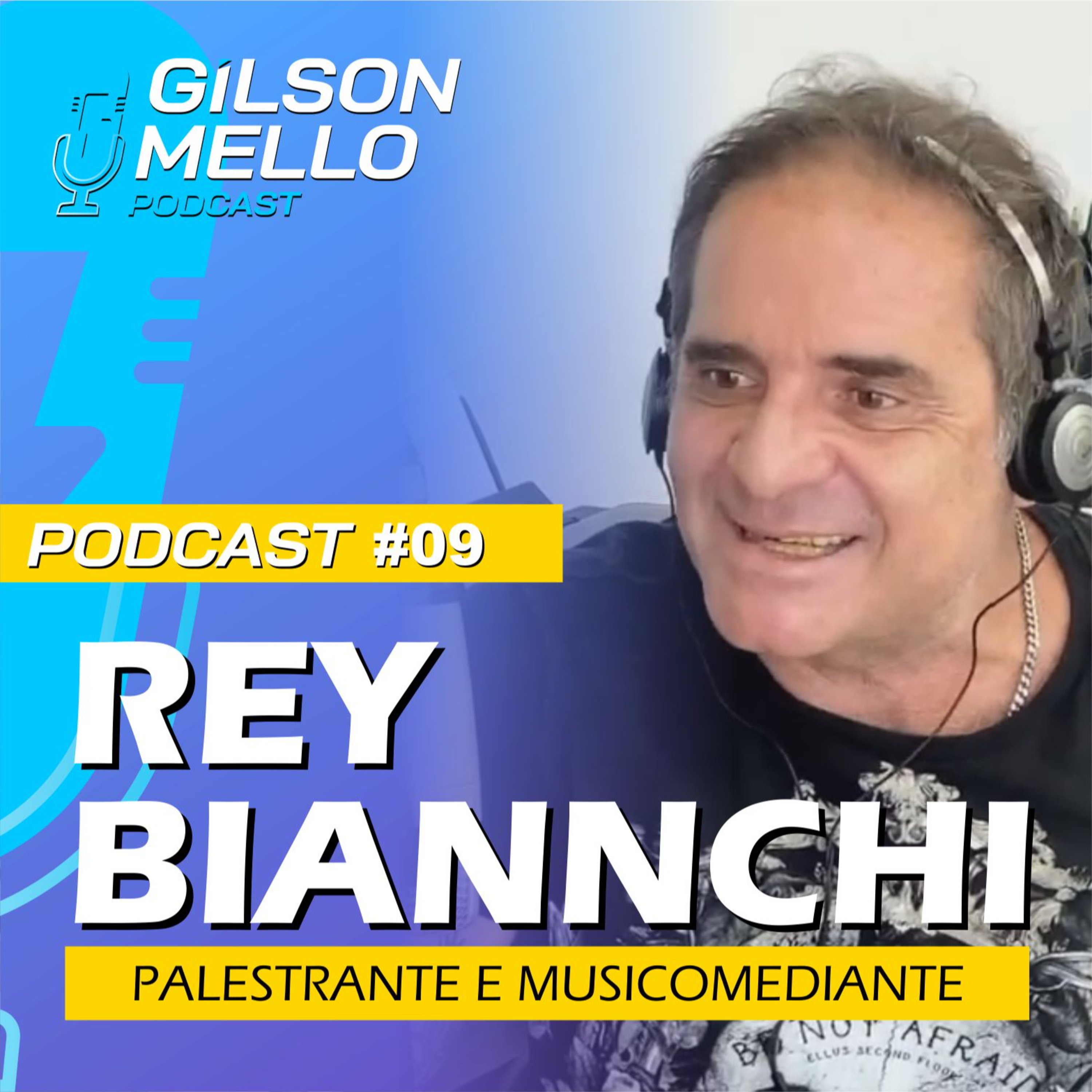 Gilson Mello Podcast