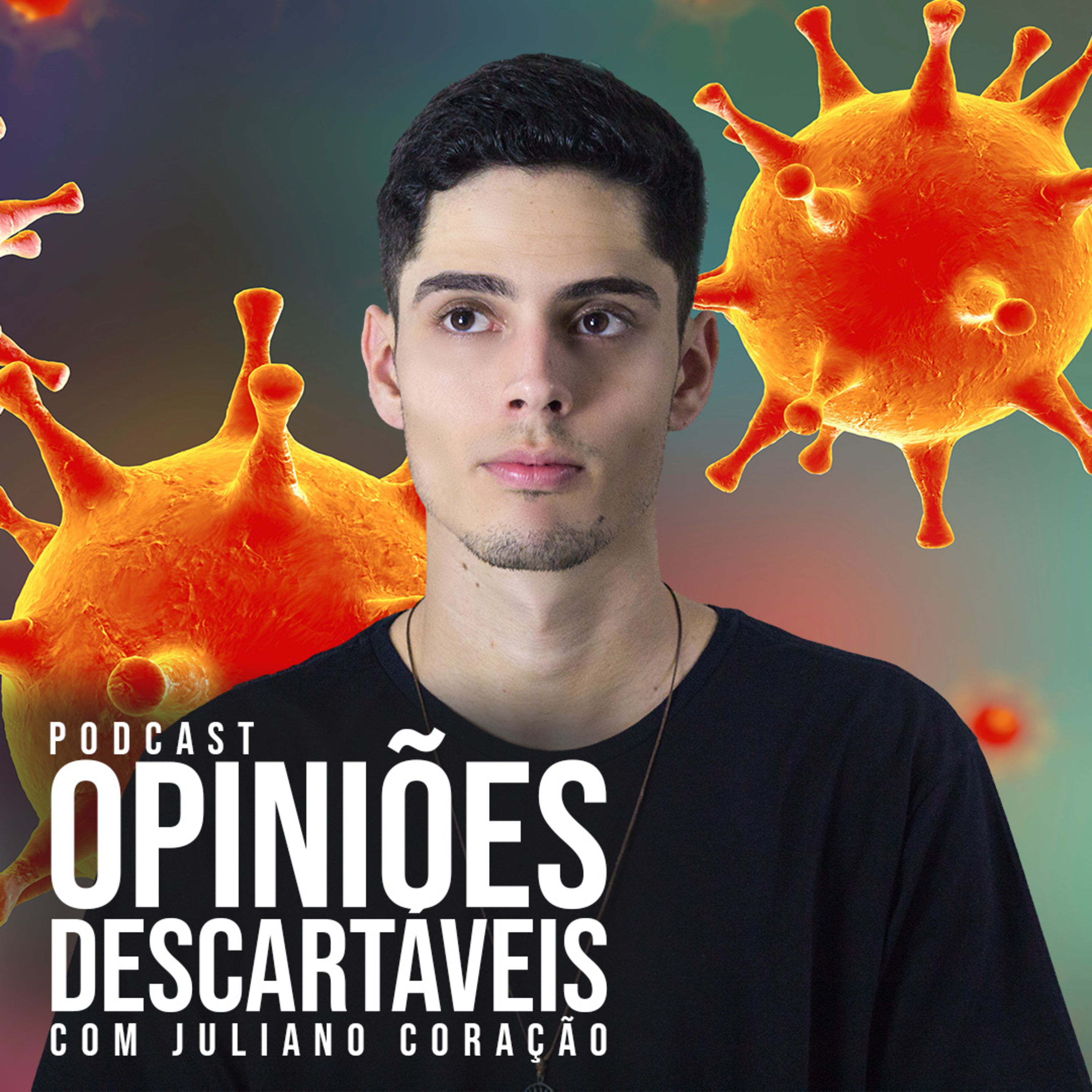 Opiniões Descartáveis - Juliano Coração