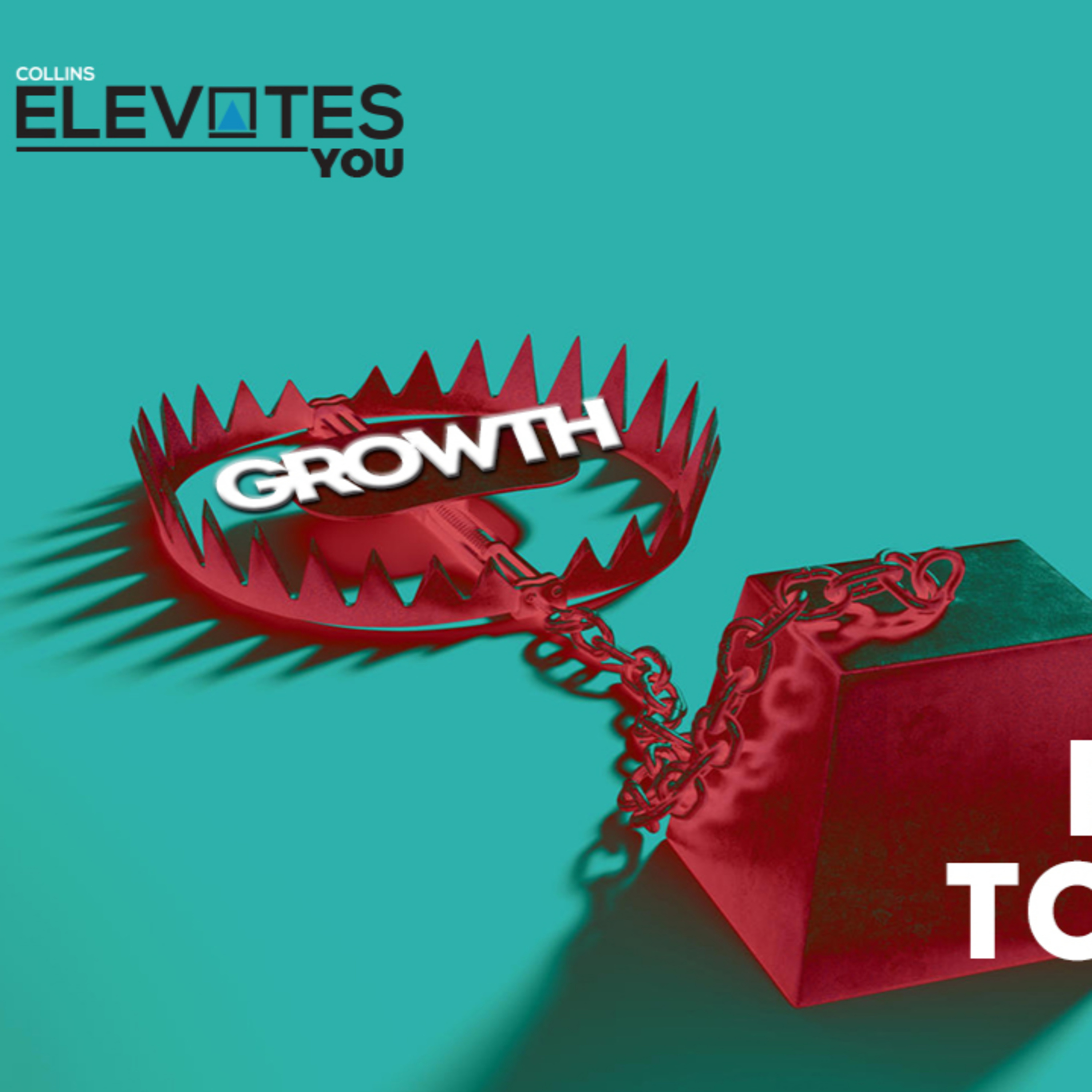 GROWTH TRAPS (Limiting your Potential to Succeed)