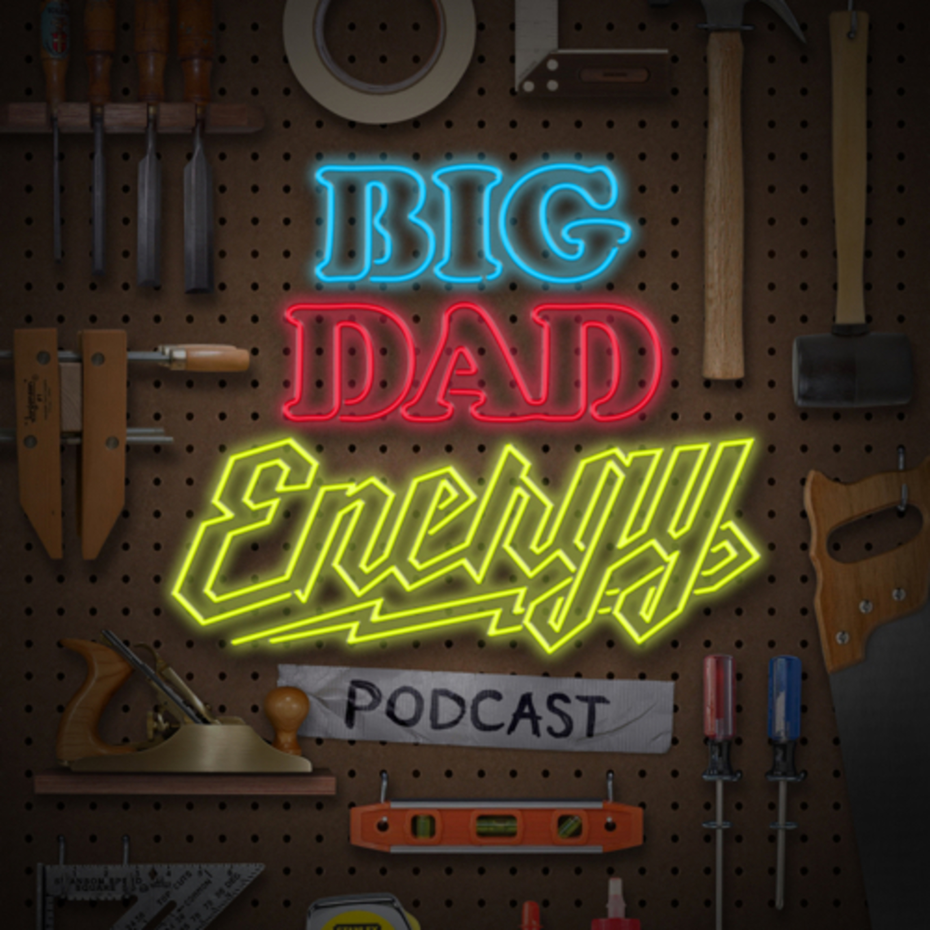 Big Dad Energy Podcast