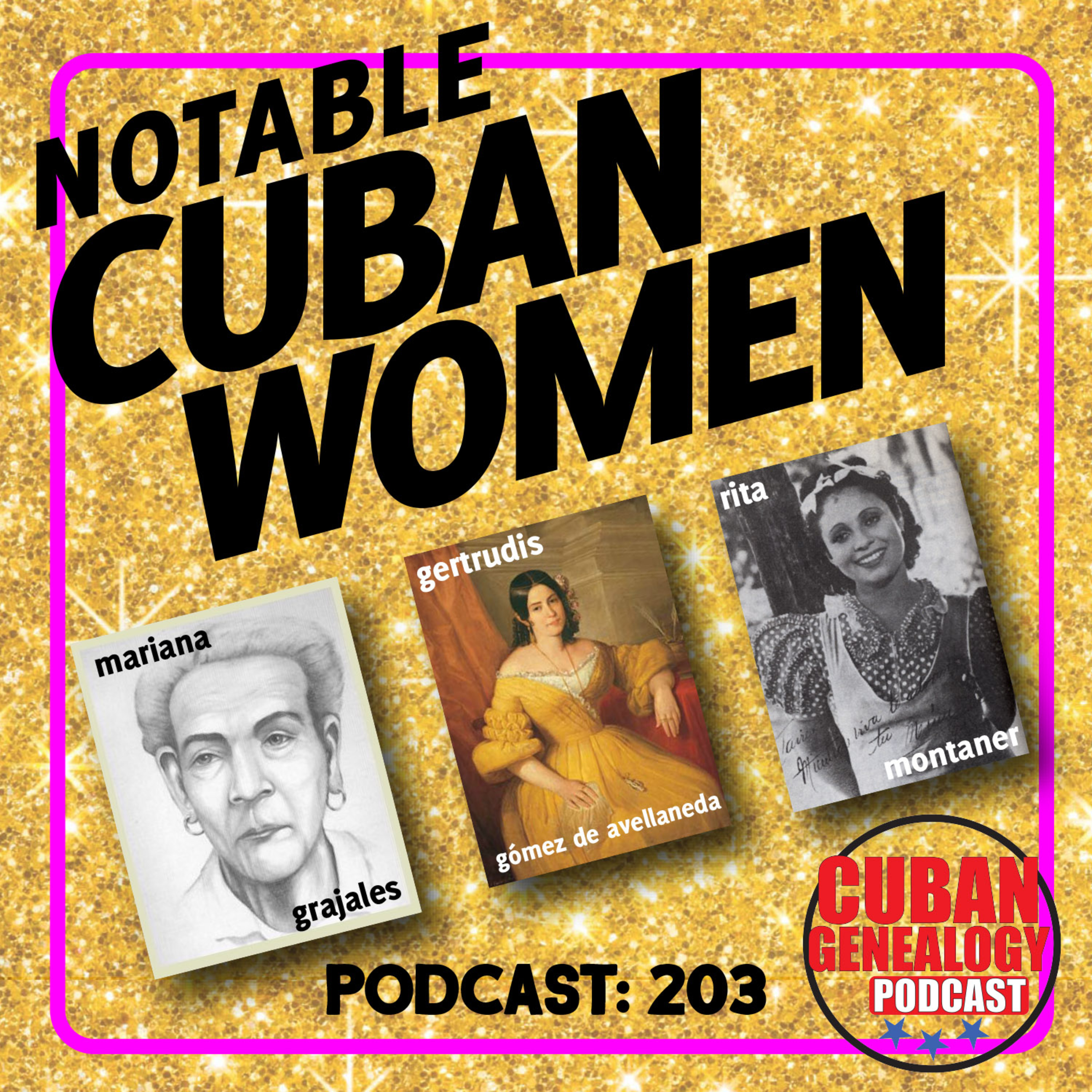 203: Notable Cuban Women: Pt 1: Mariana Grajales Cuello