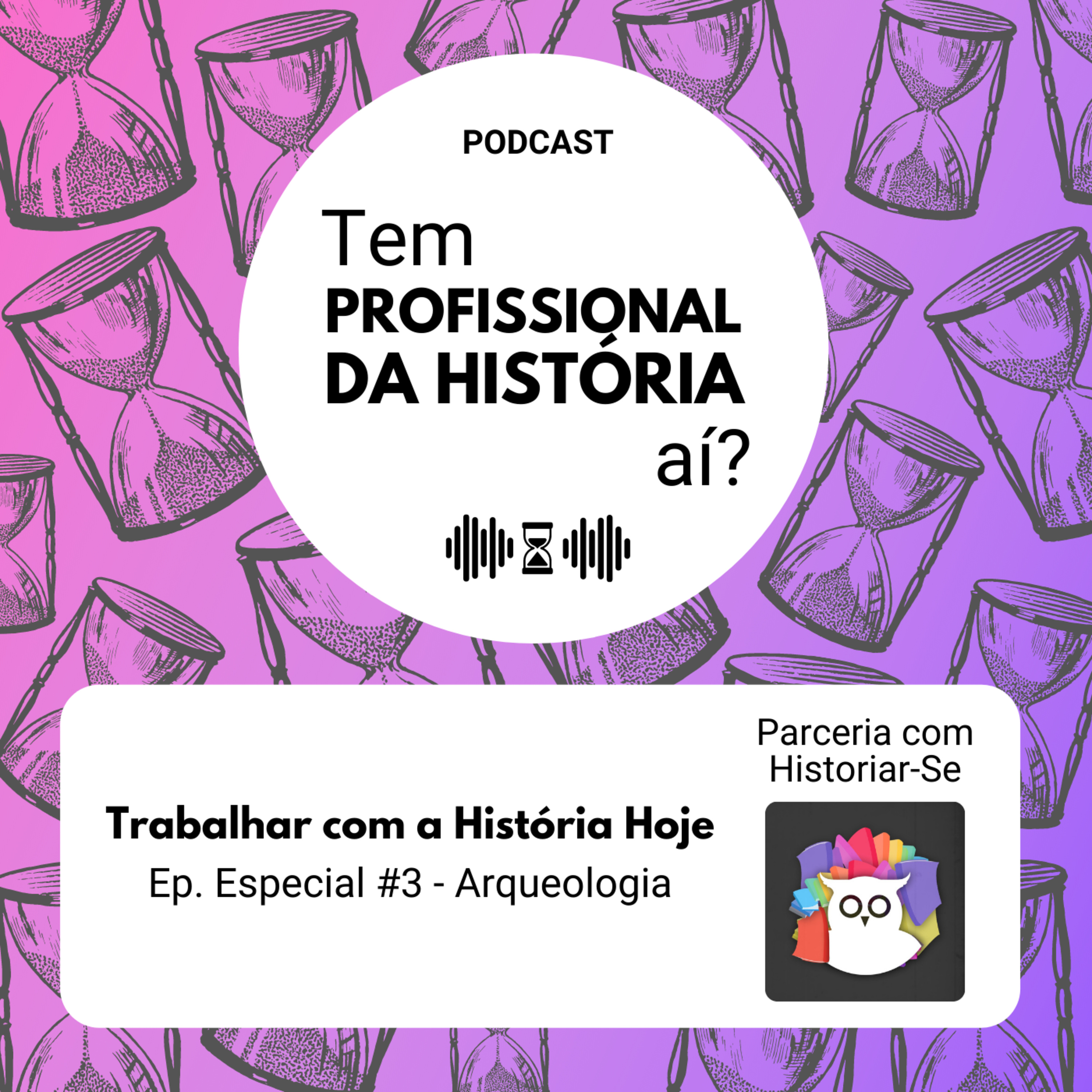 Tem Profissional da História Aí?