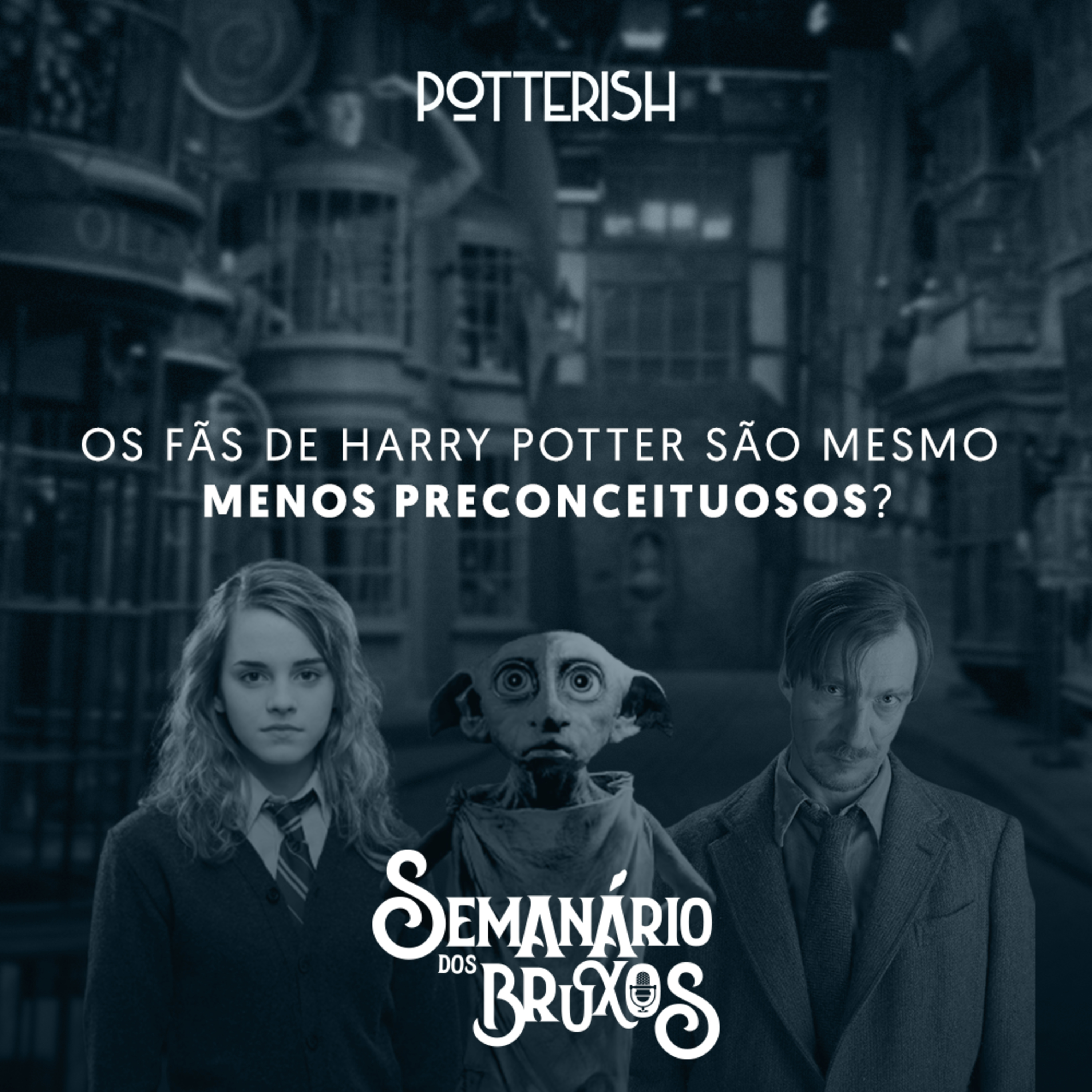 Semanário dos Bruxos, seu podcast de Harry Potter