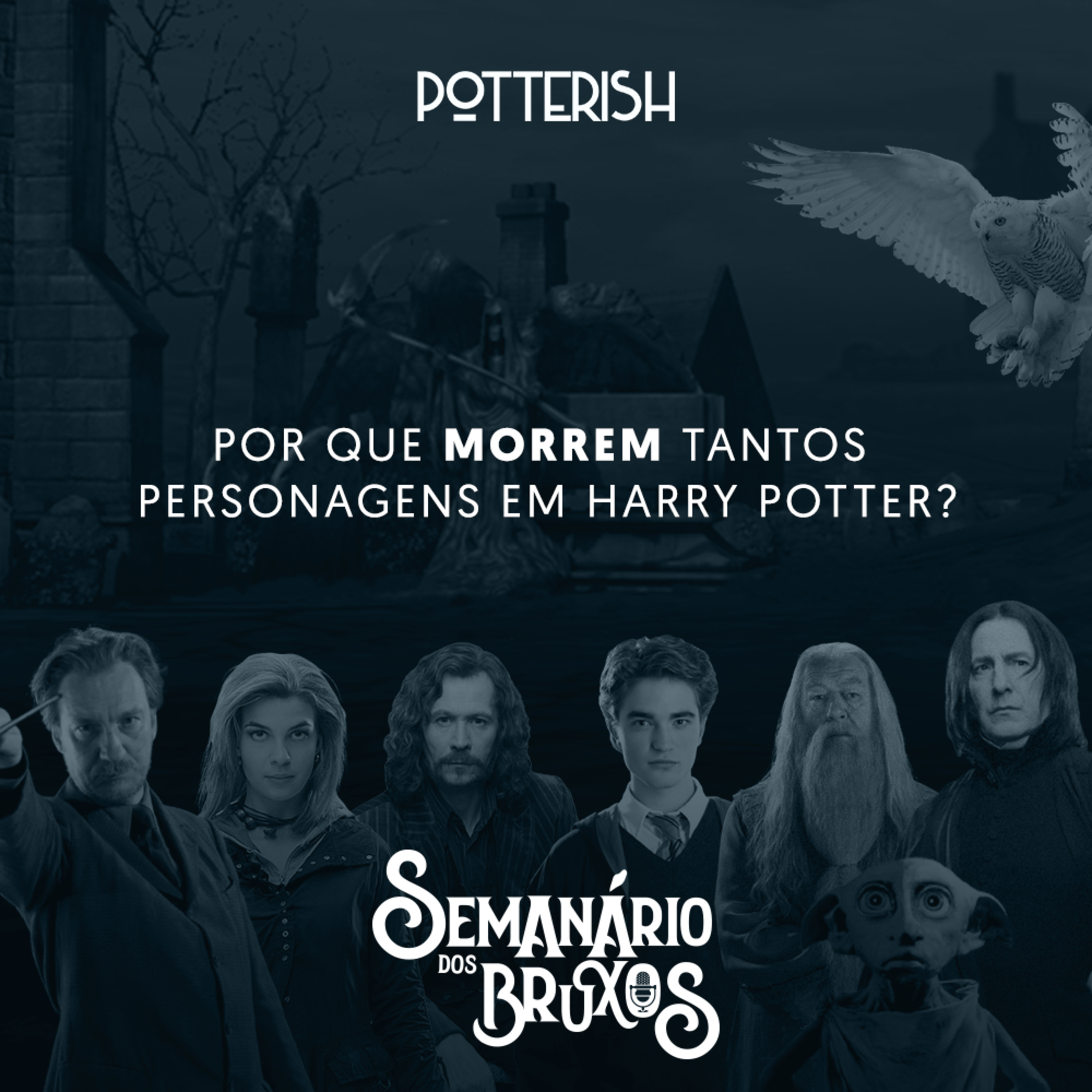 Semanário dos Bruxos, seu podcast de Harry Potter