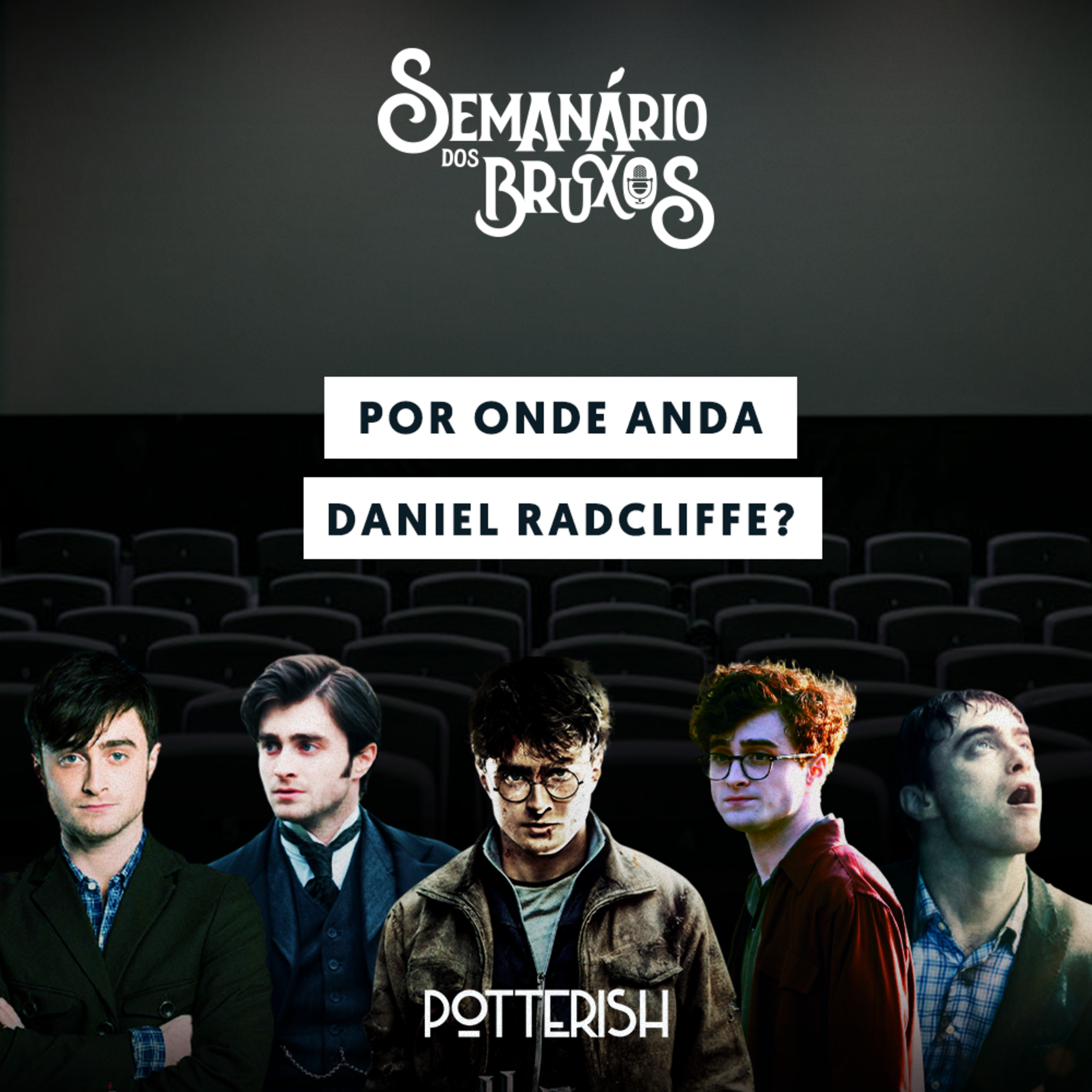 Semanário dos Bruxos, seu podcast de Harry Potter