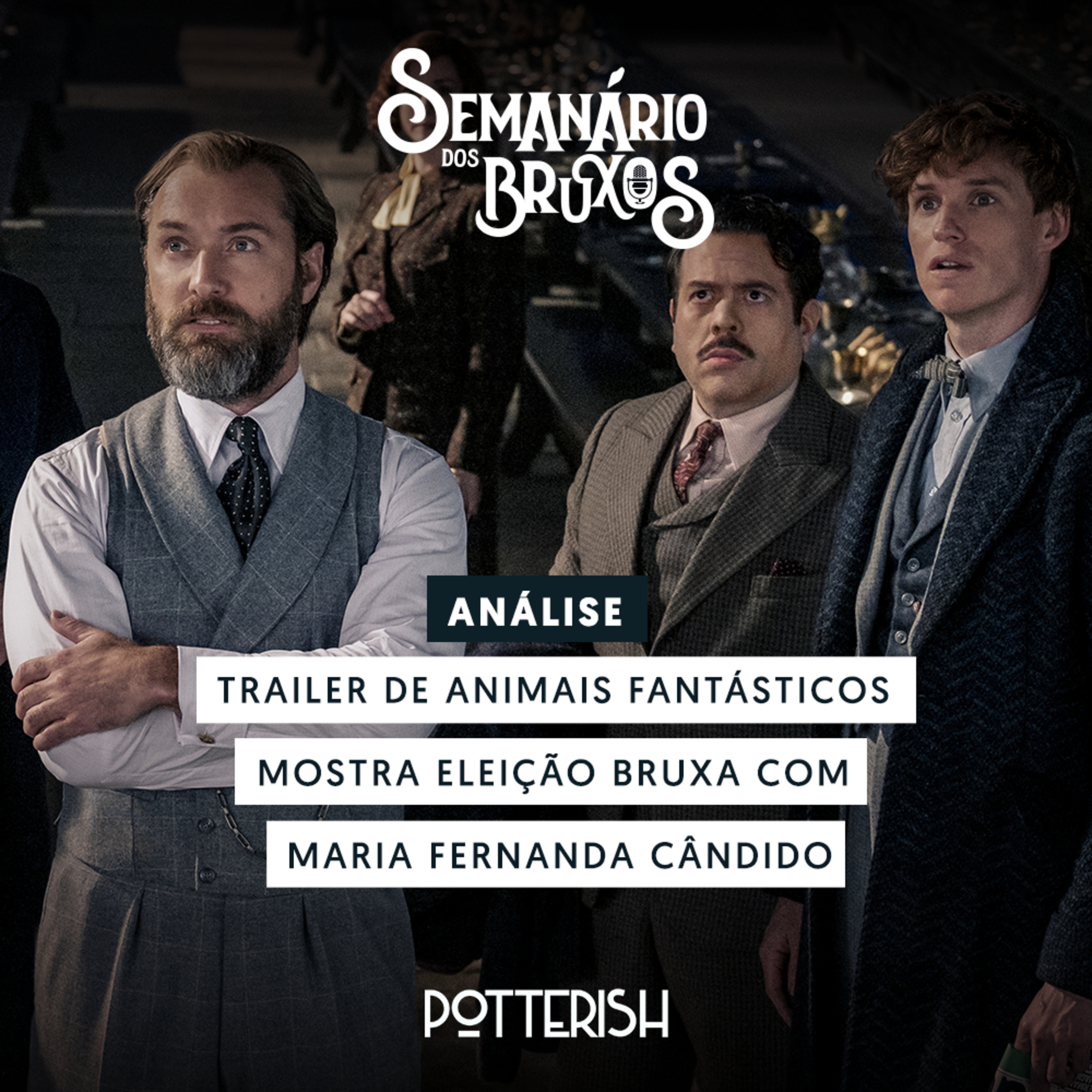 Semanário dos Bruxos, seu podcast de Harry Potter