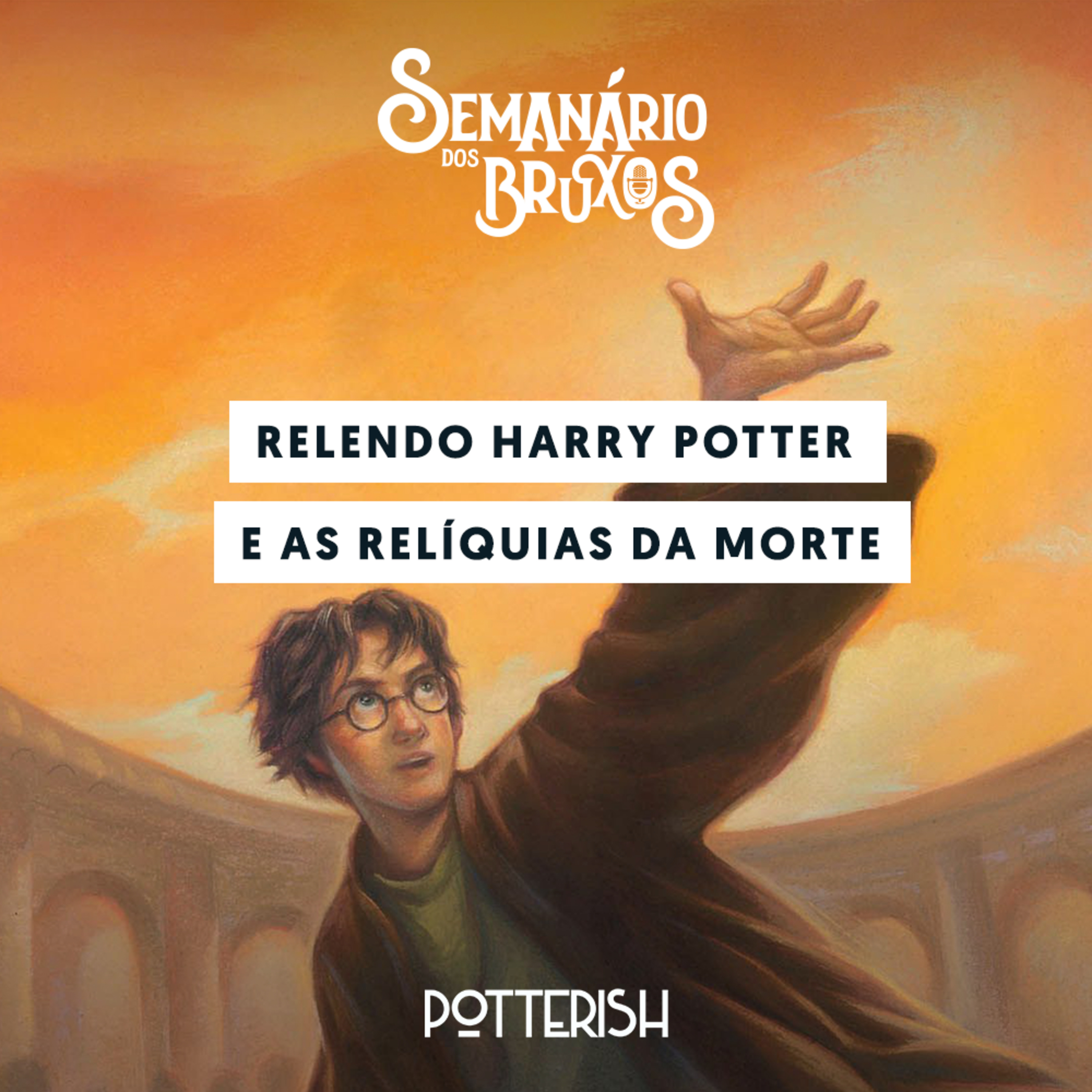 Semanário dos Bruxos, seu podcast de Harry Potter