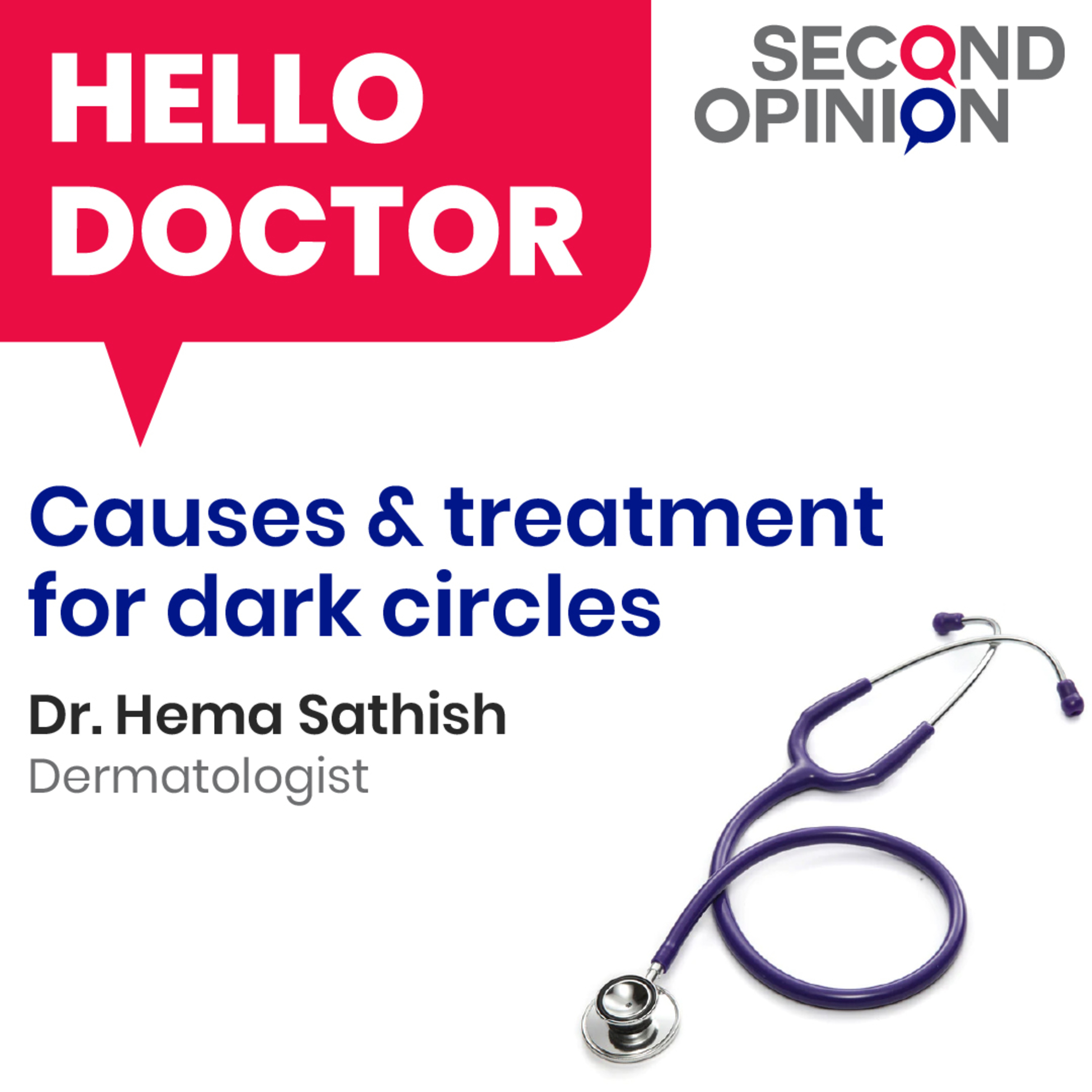 Causes & treatment for dark circles - Dr. Hema Sathish