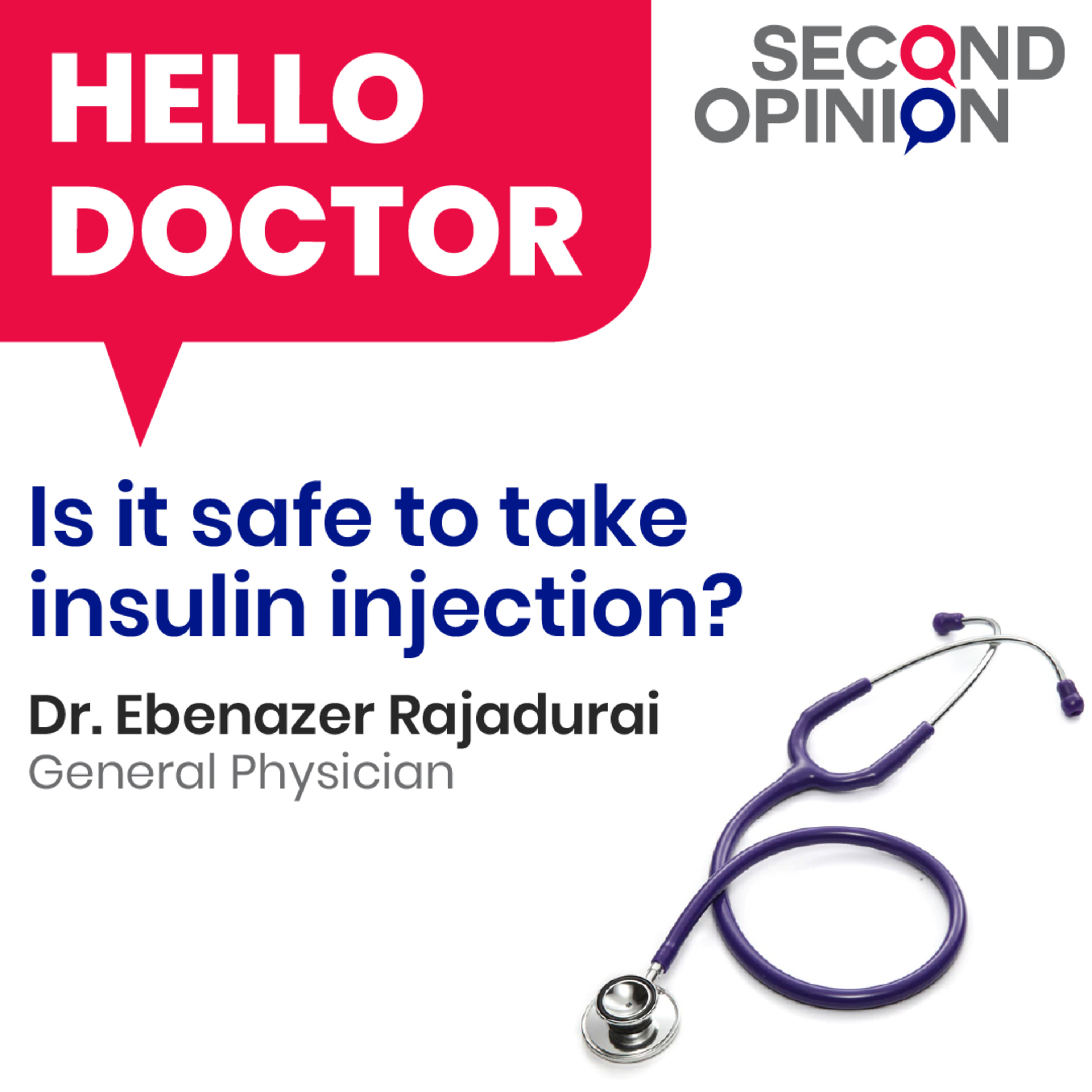 Is it safe to take insulin injection? - Dr. Ebenazer Rajadurai