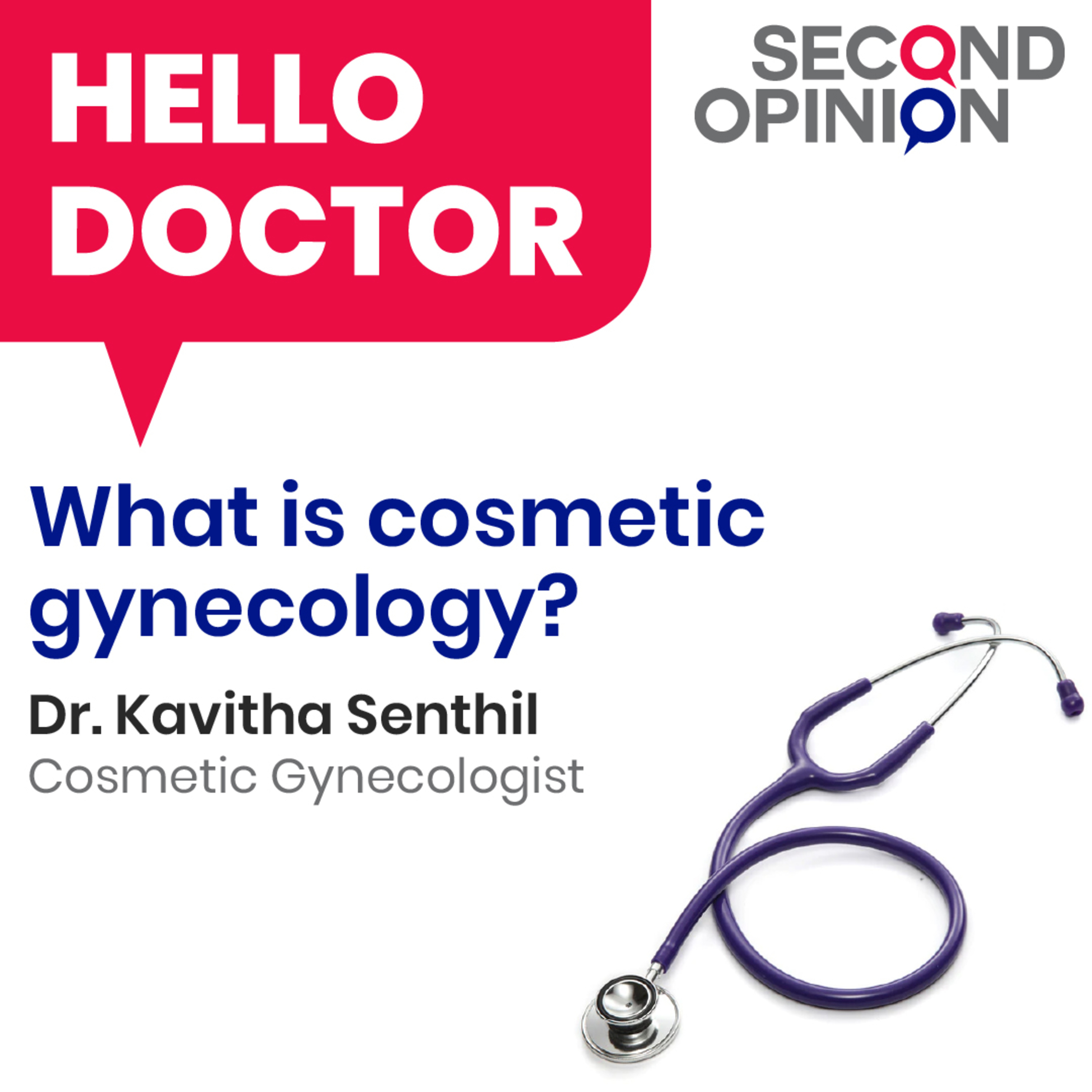 What is Cosmetic Gynecology - Dr. Kavitha Senthil