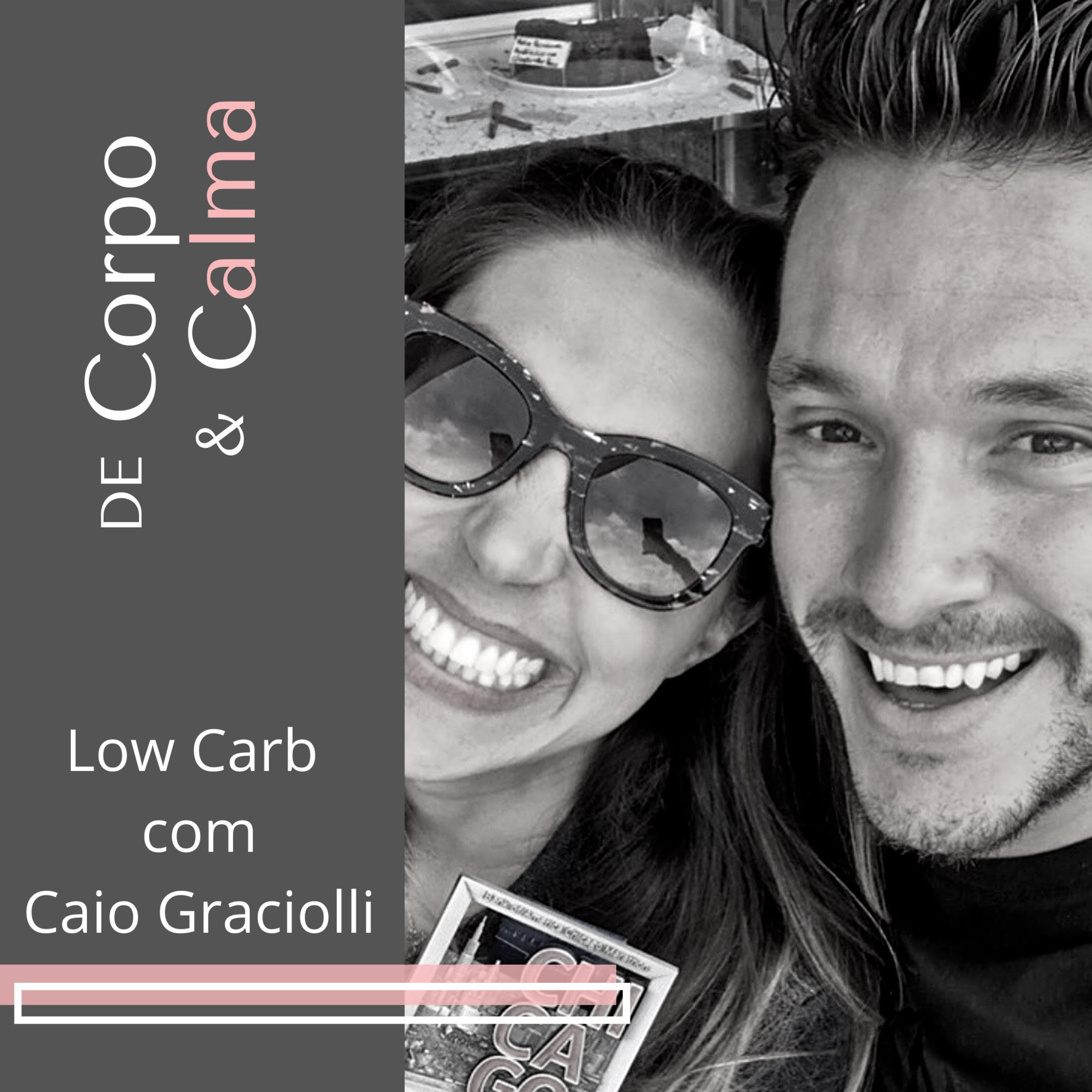 Low Carb com Caio Graciolli