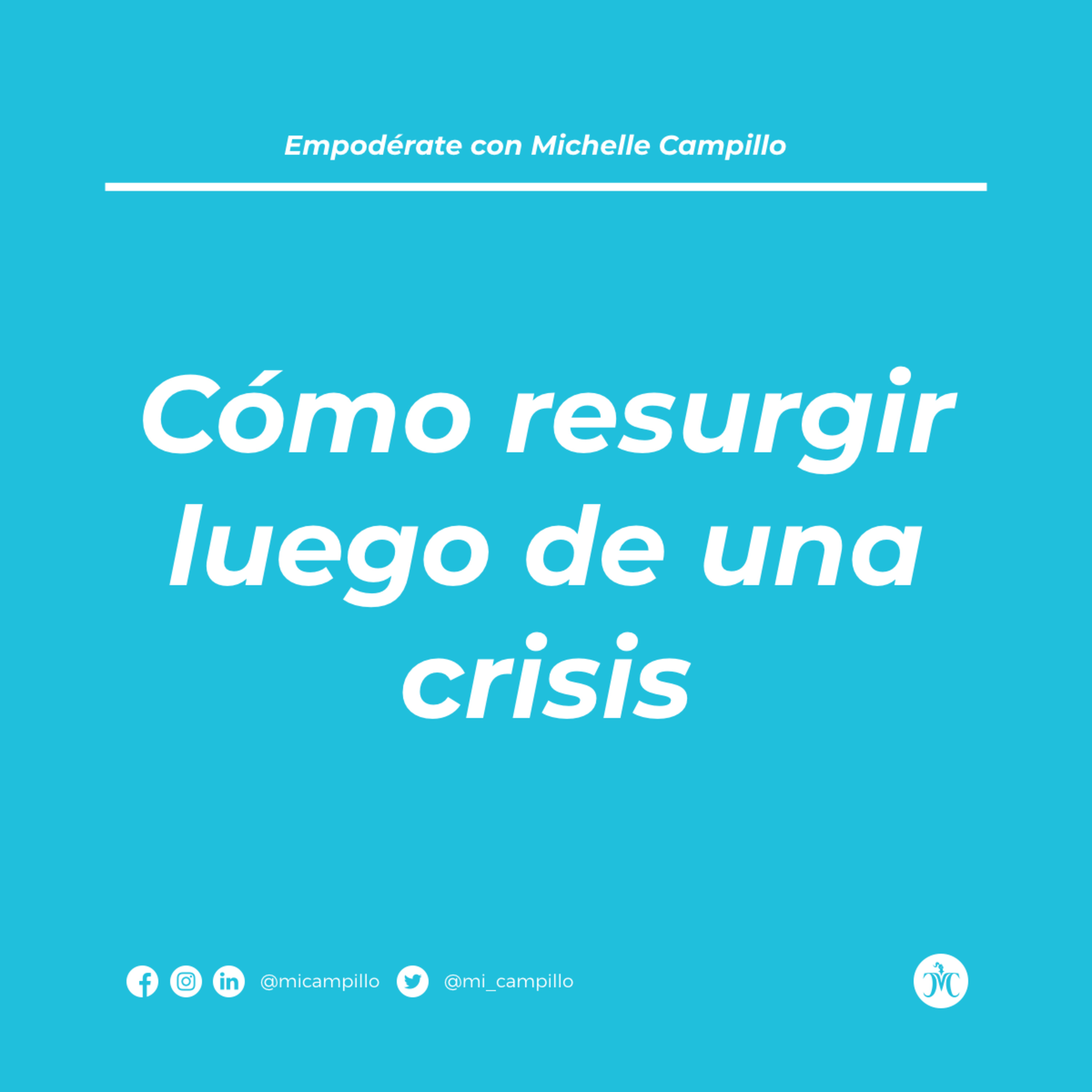 Cómo resurgir luego de una crisis