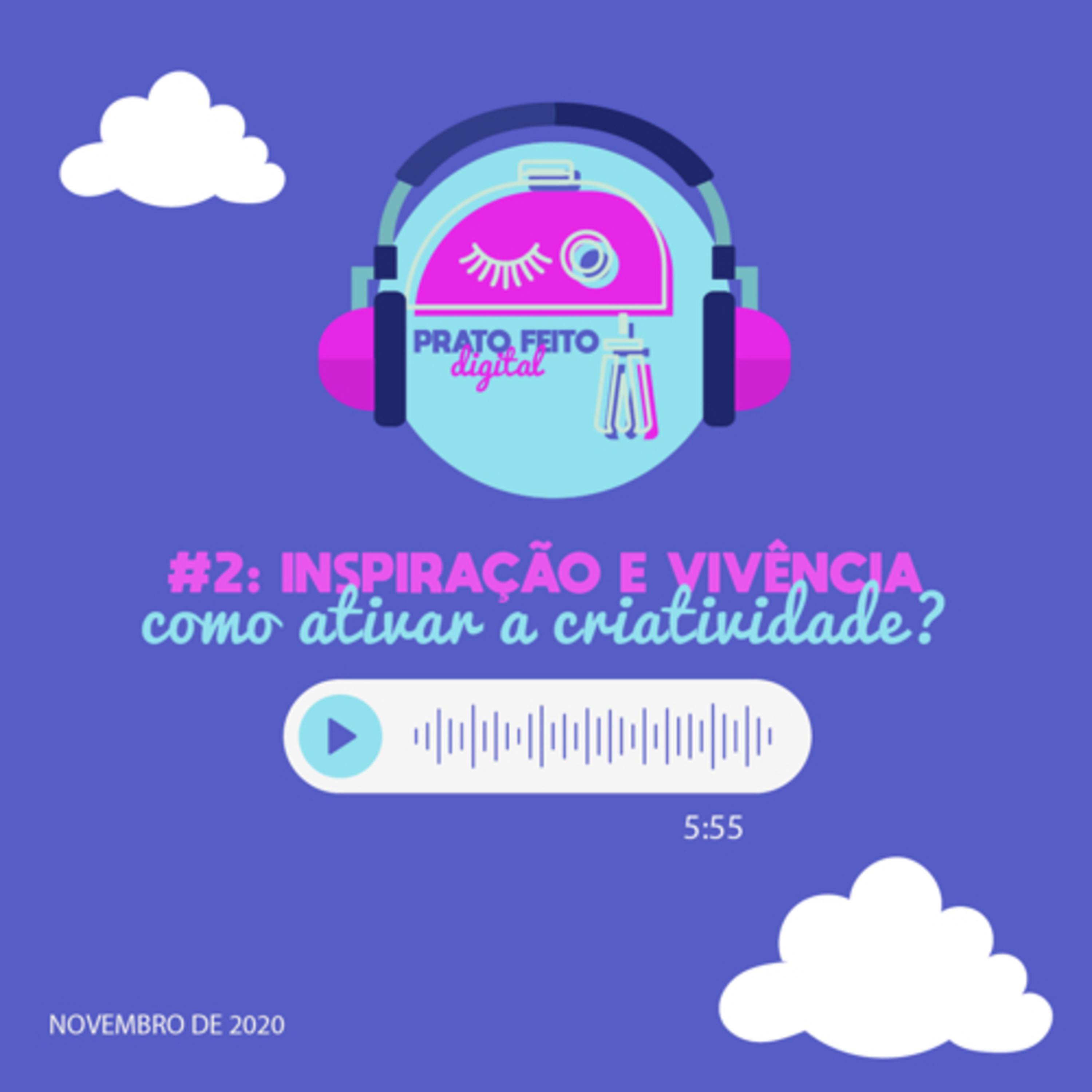 #2 - Inspiração e vivência  episode artwork