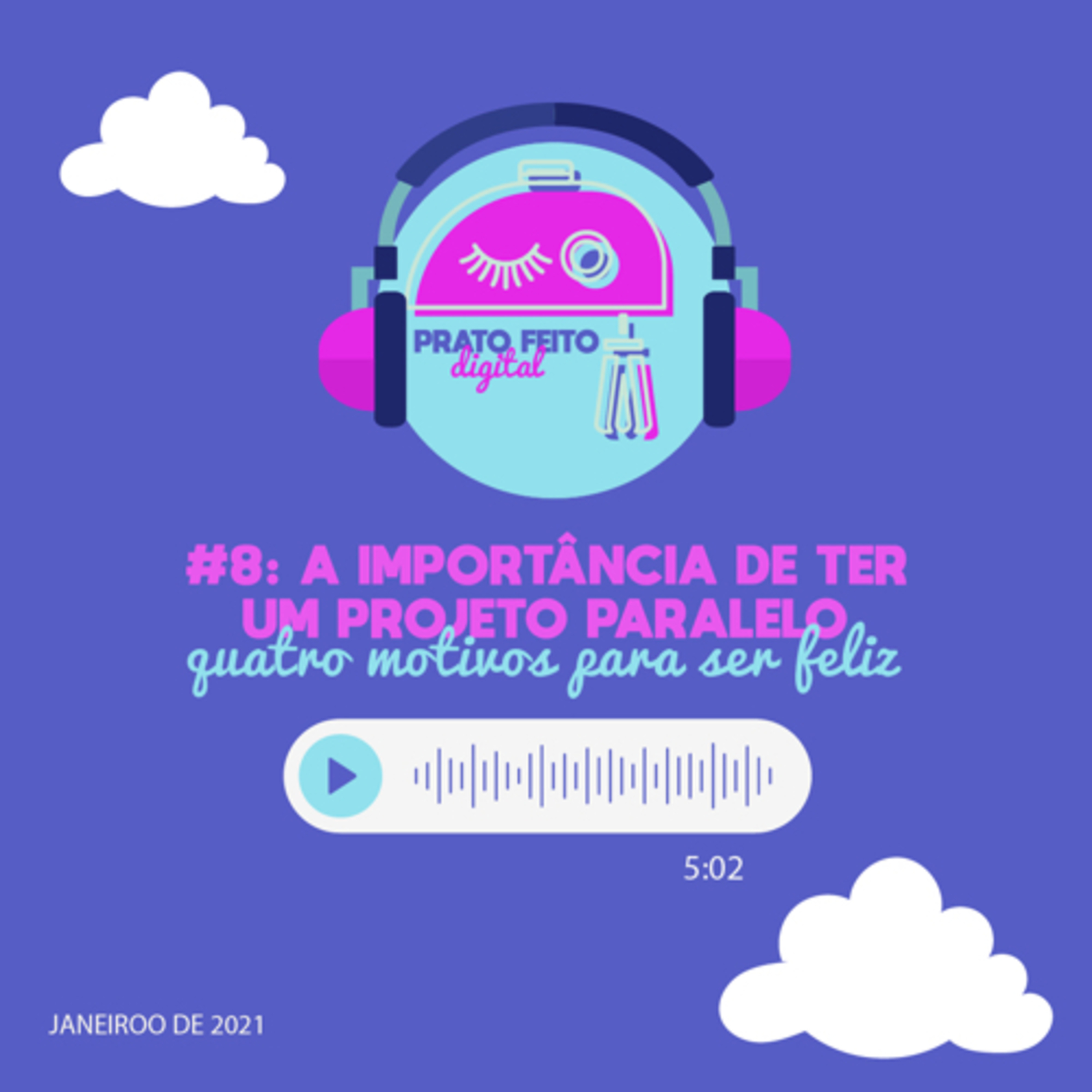 #8 - A importância de ter um projeto paralelo episode artwork