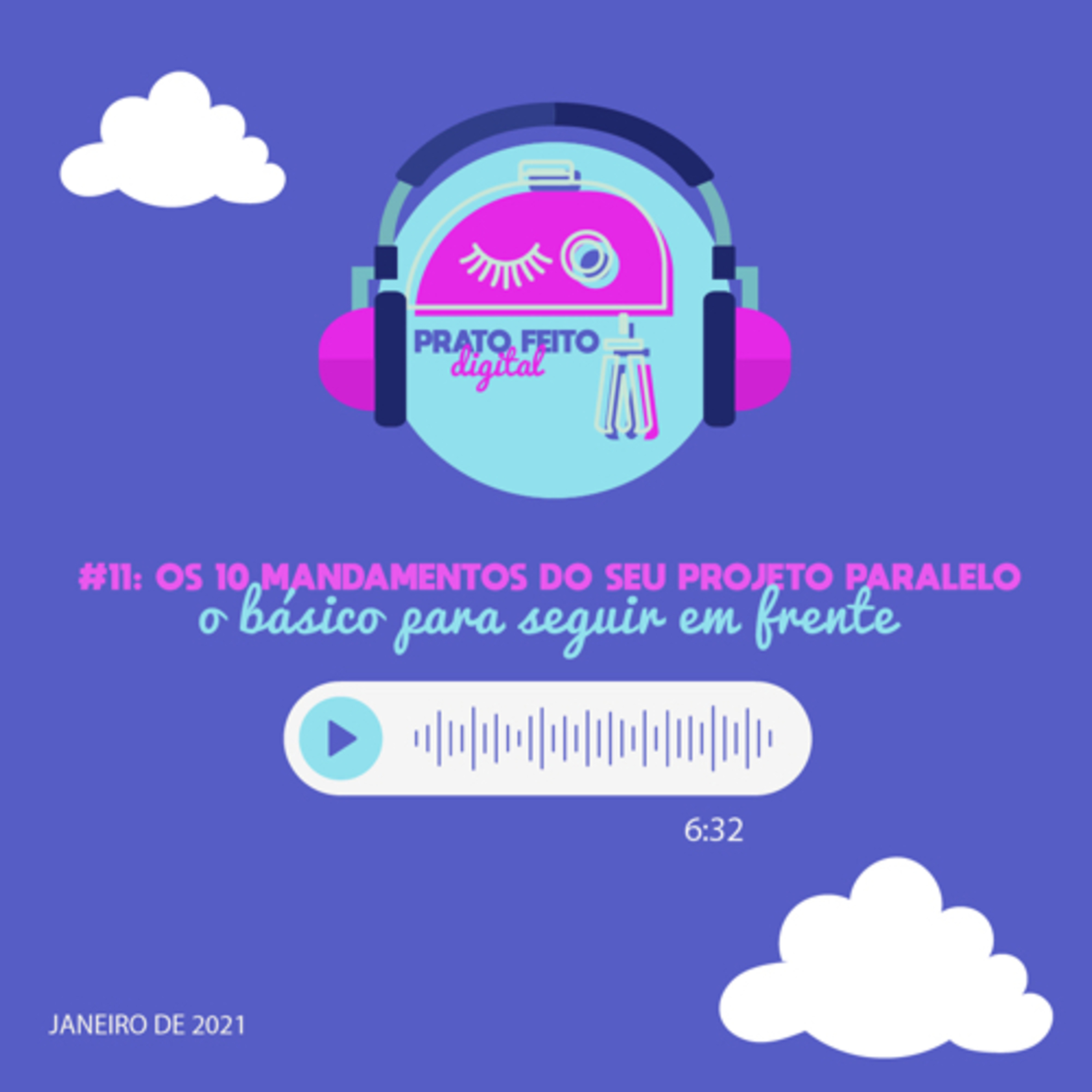 #11 - Os 10 mandamentos do seu Projeto Paralelo.