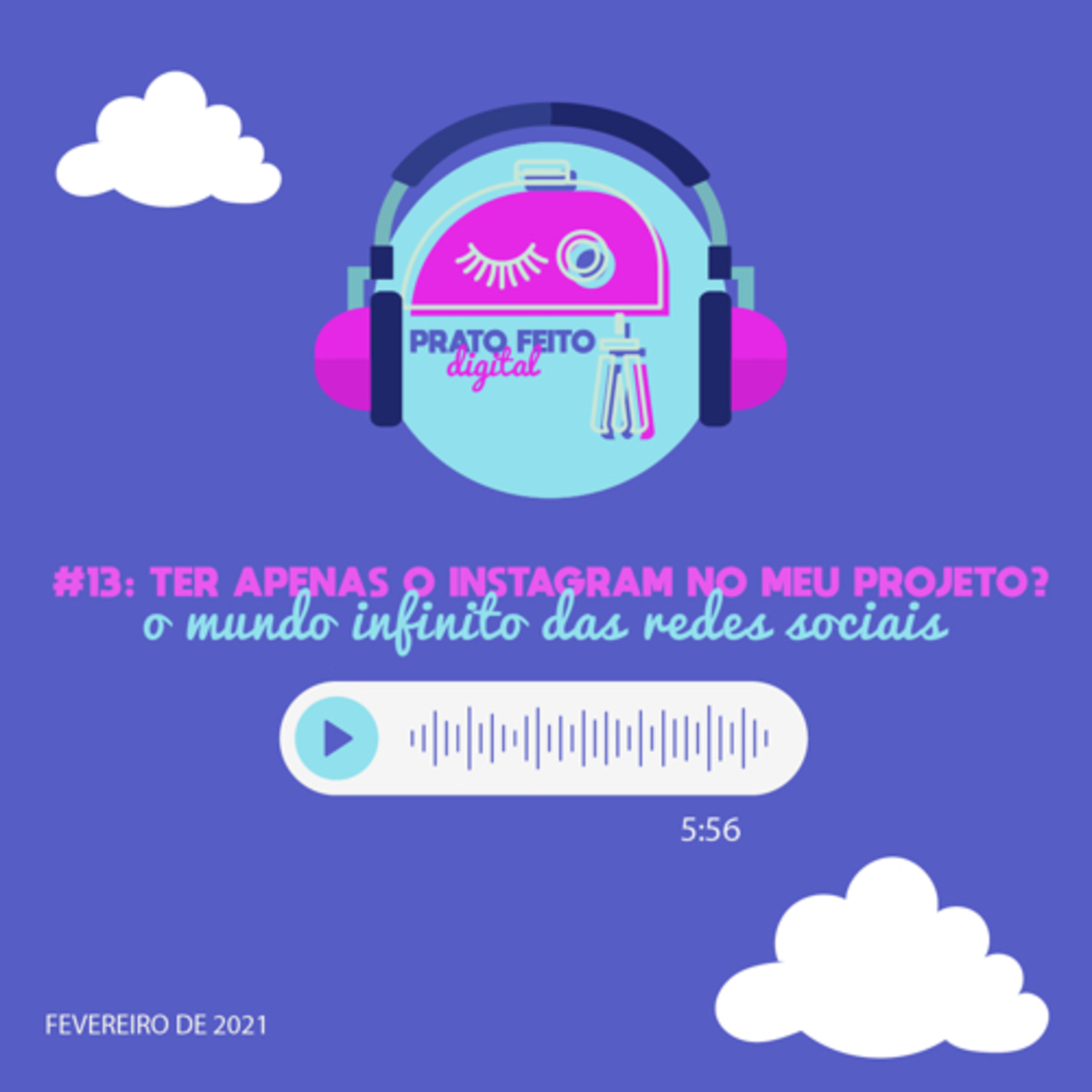#13 - Ter apenas o Instagram no meu projeto? episode artwork