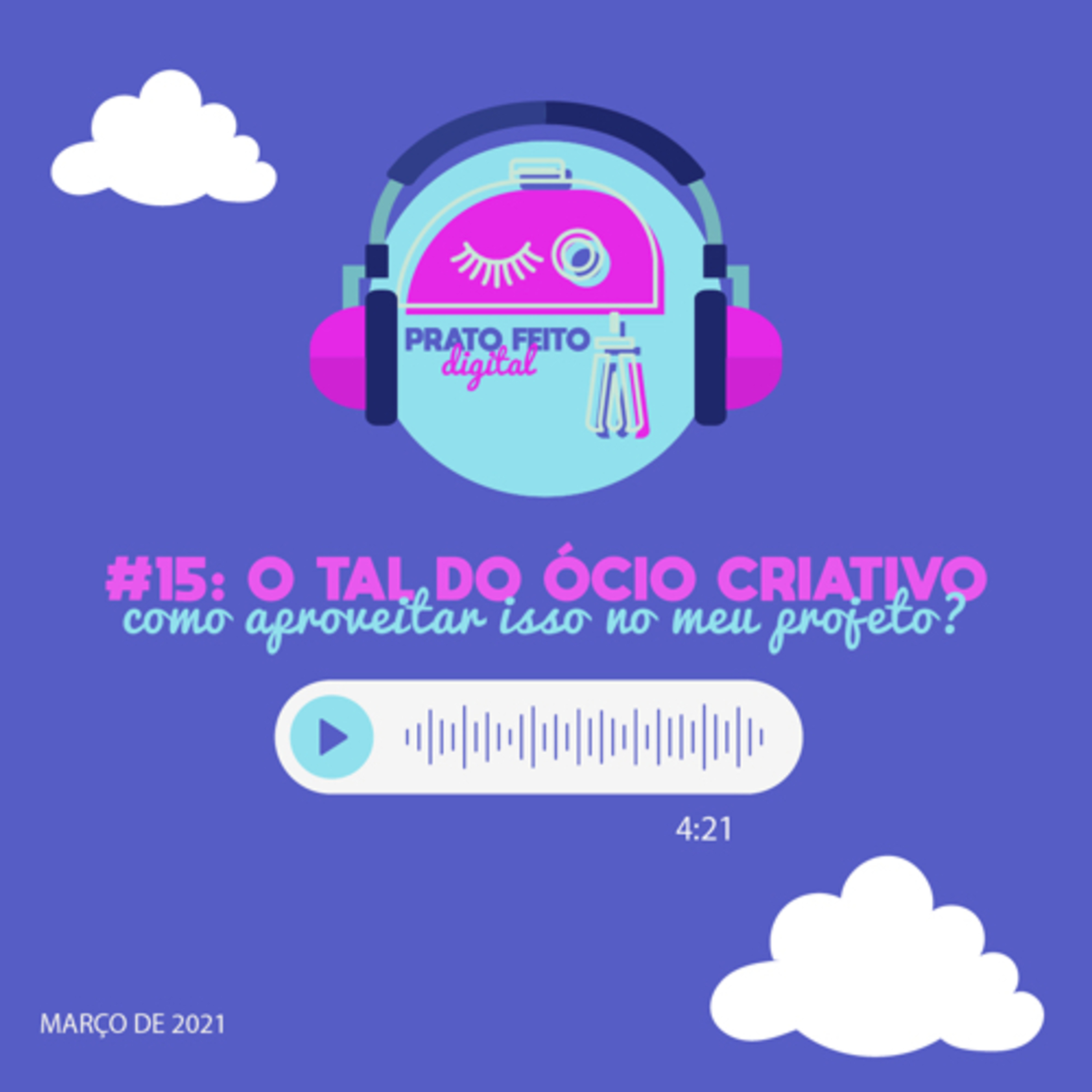 #15 - O tal do ócio criativo. episode artwork