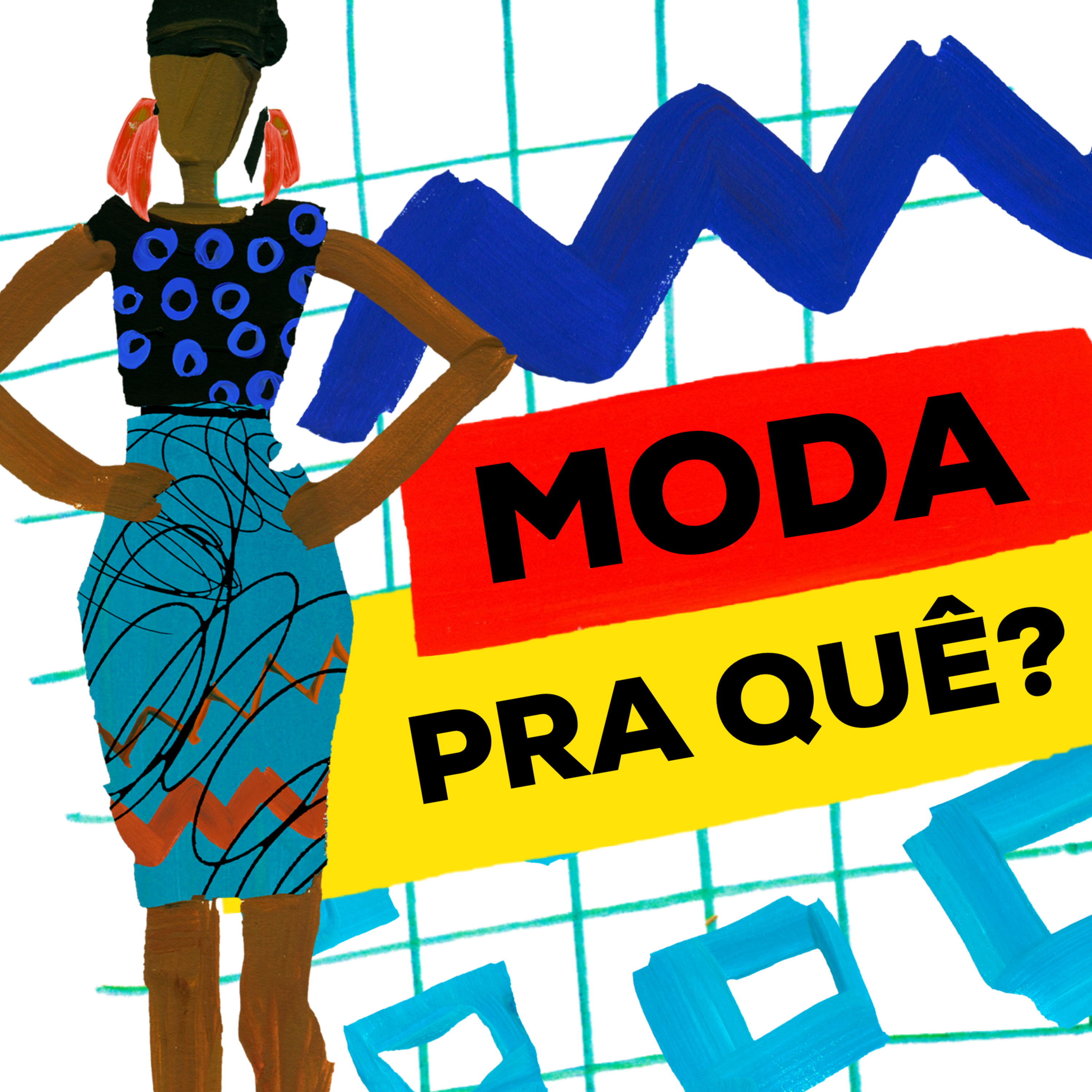 Moda pra quê? episode artwork